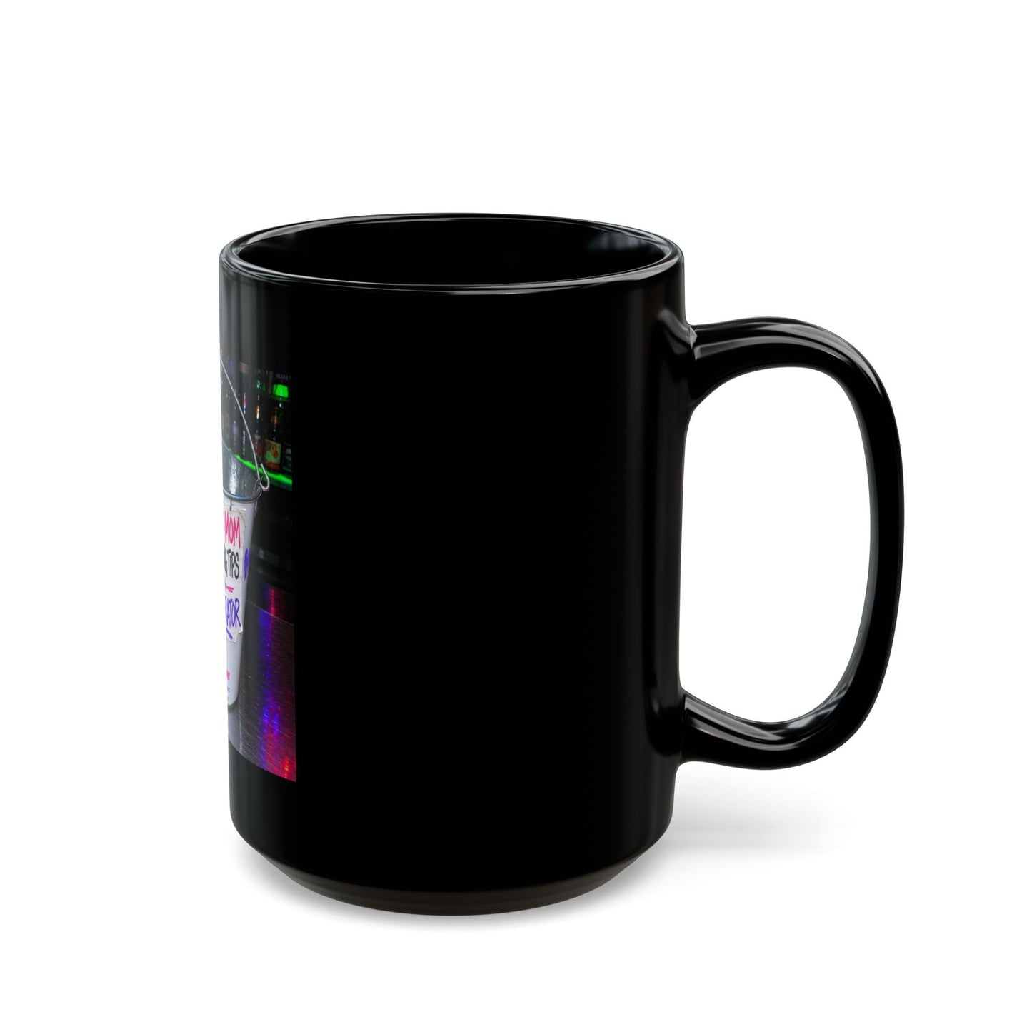 Divorced mom collecting tips for a new  Black Mug (11oz, 15oz)