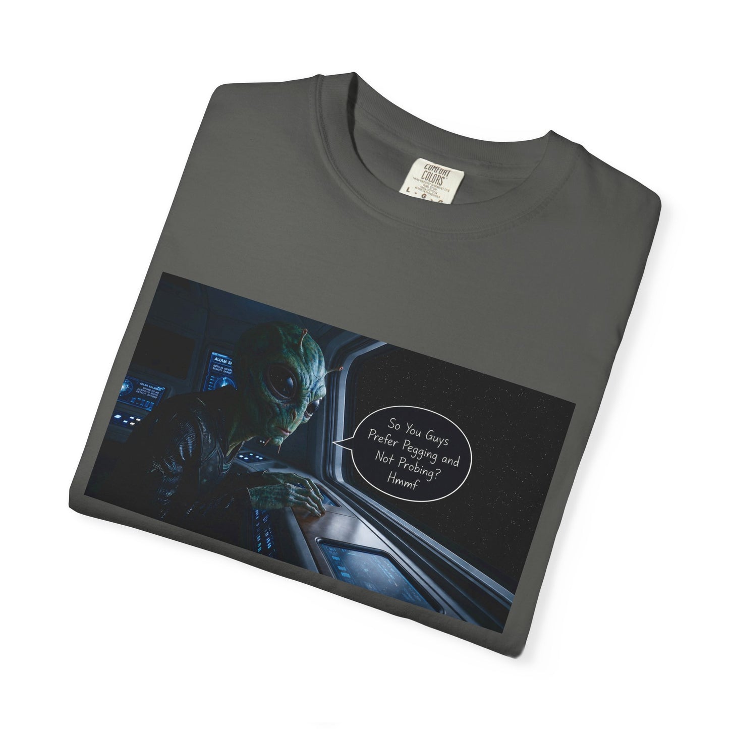 Alien Probing Funny Adult Humor Garment-Dyed Tee — Gag Gift for Him or Her