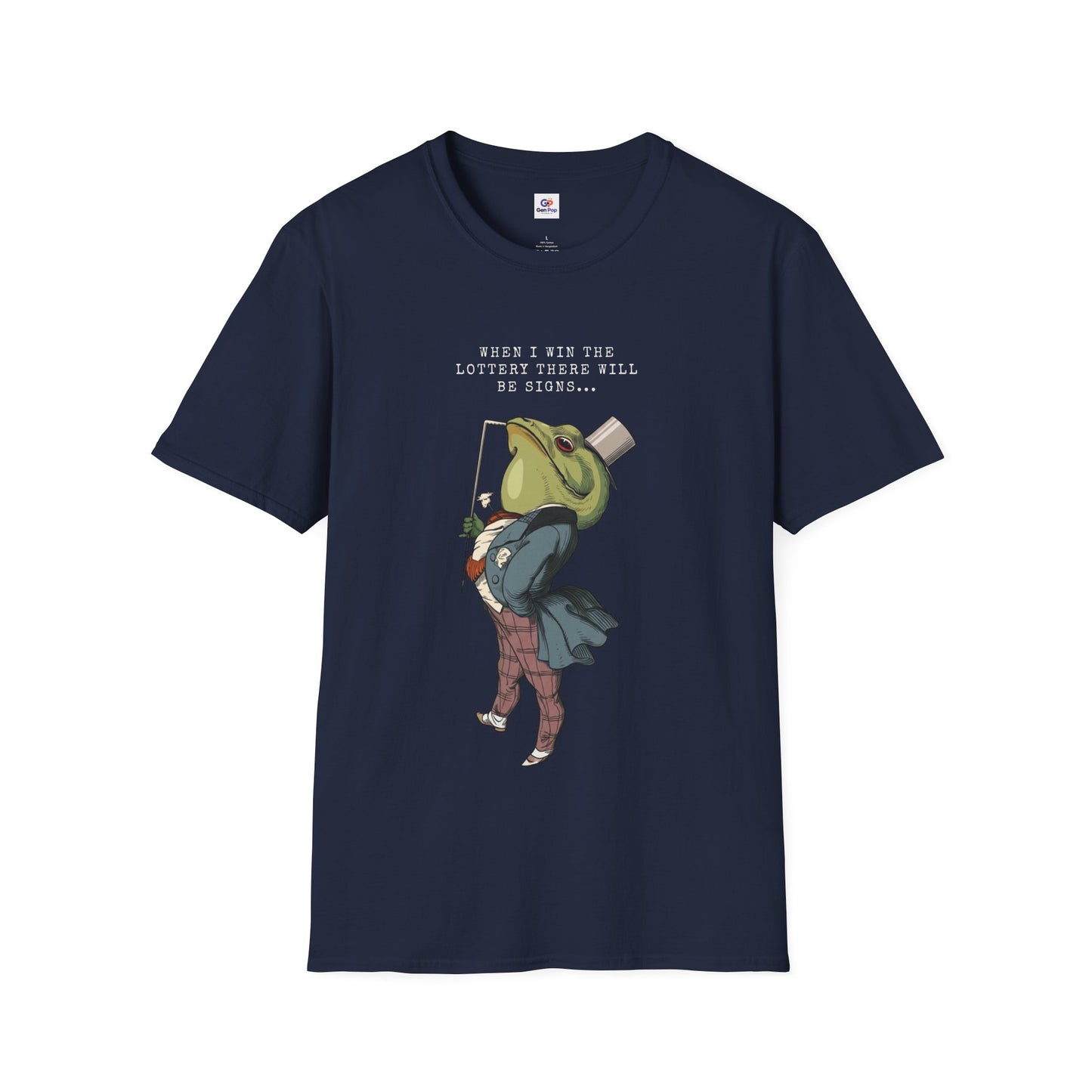 When I win the lottery Unisex Softstyle T-Shirt