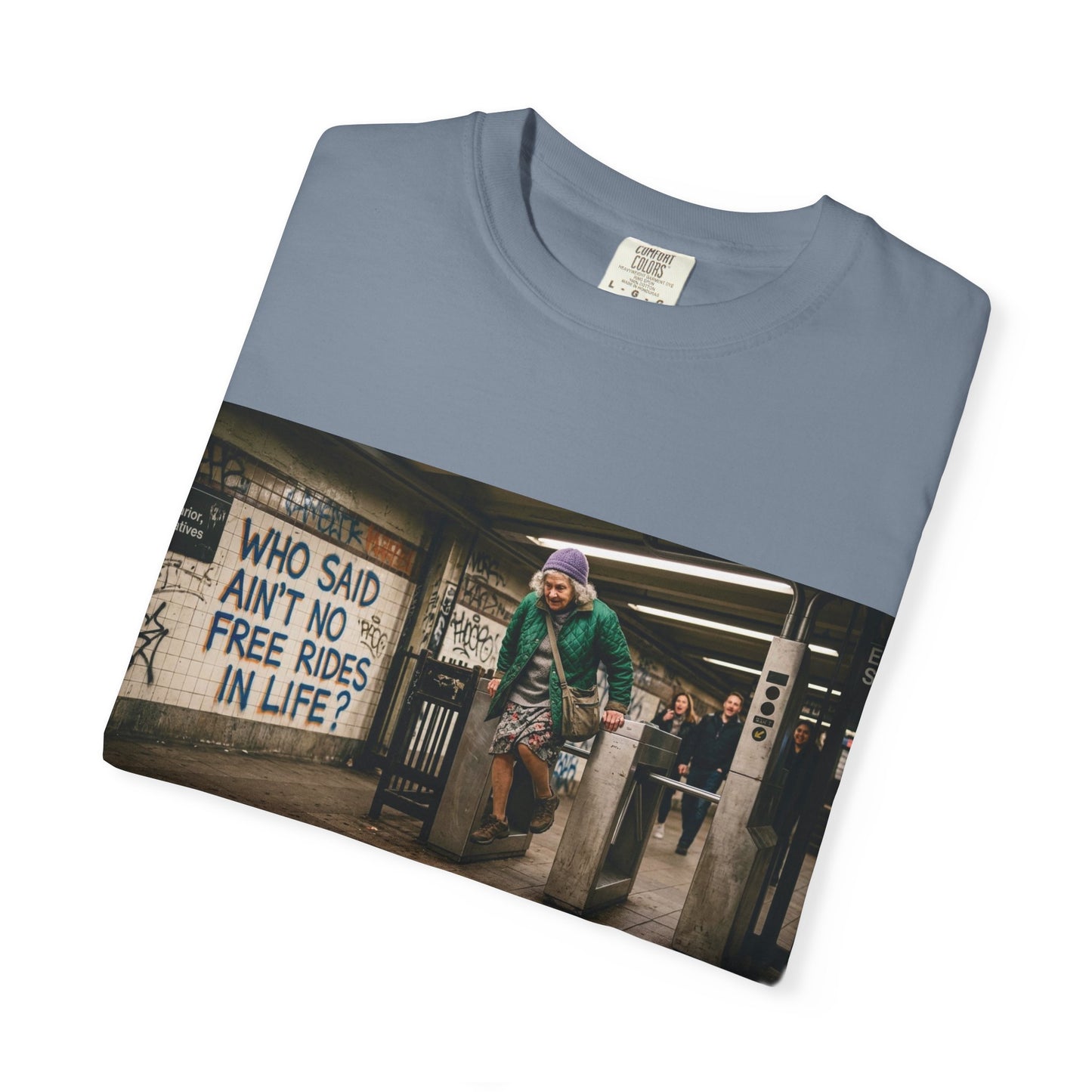 No Free Rides? Unisex Garment-Dyed T-shirt