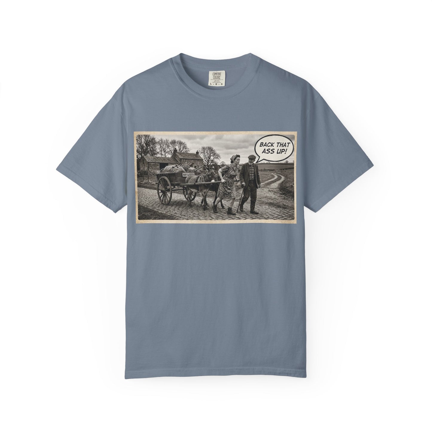 Back that Ass up Unisex Garment-Dyed T-shirt