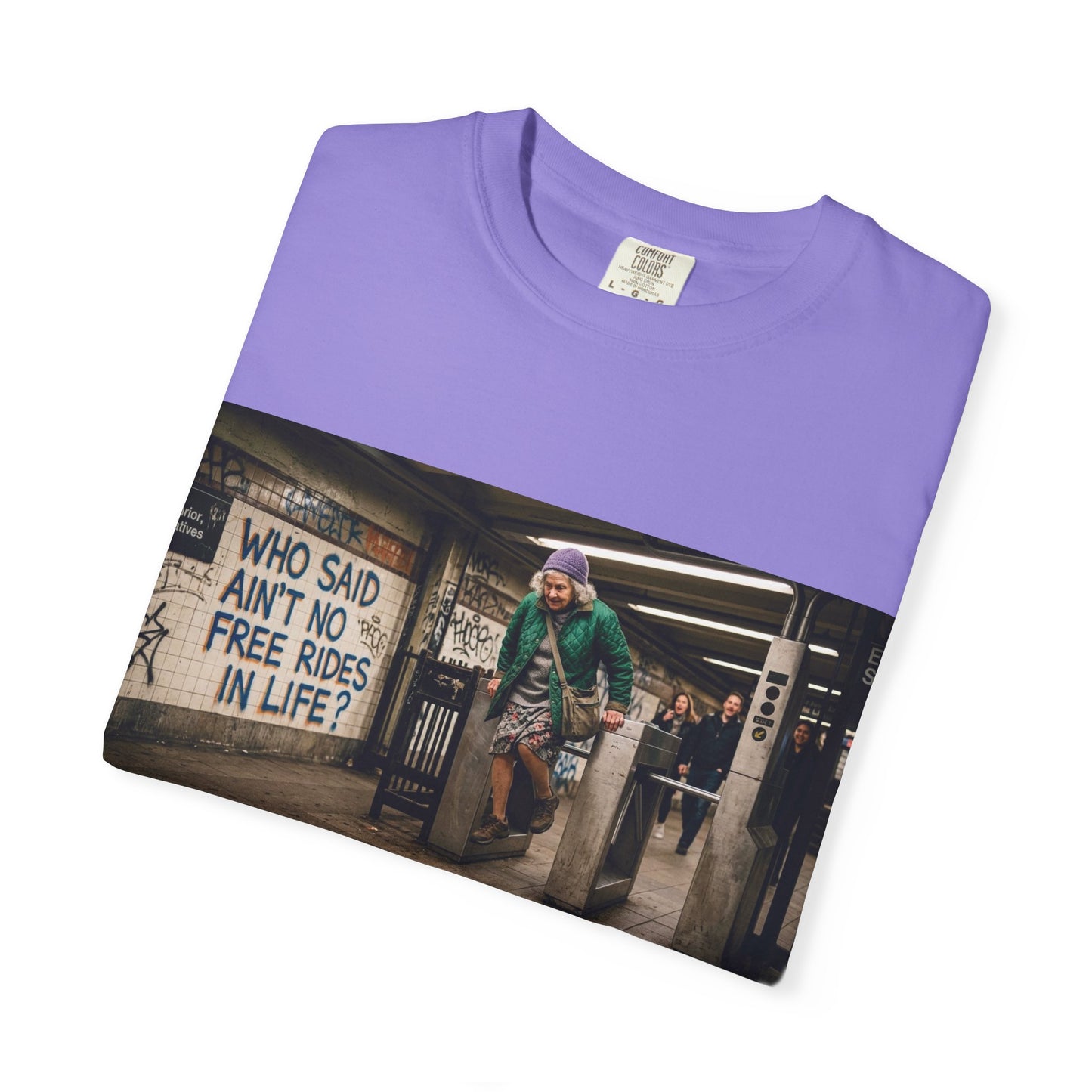 No Free Rides? Unisex Garment-Dyed T-shirt