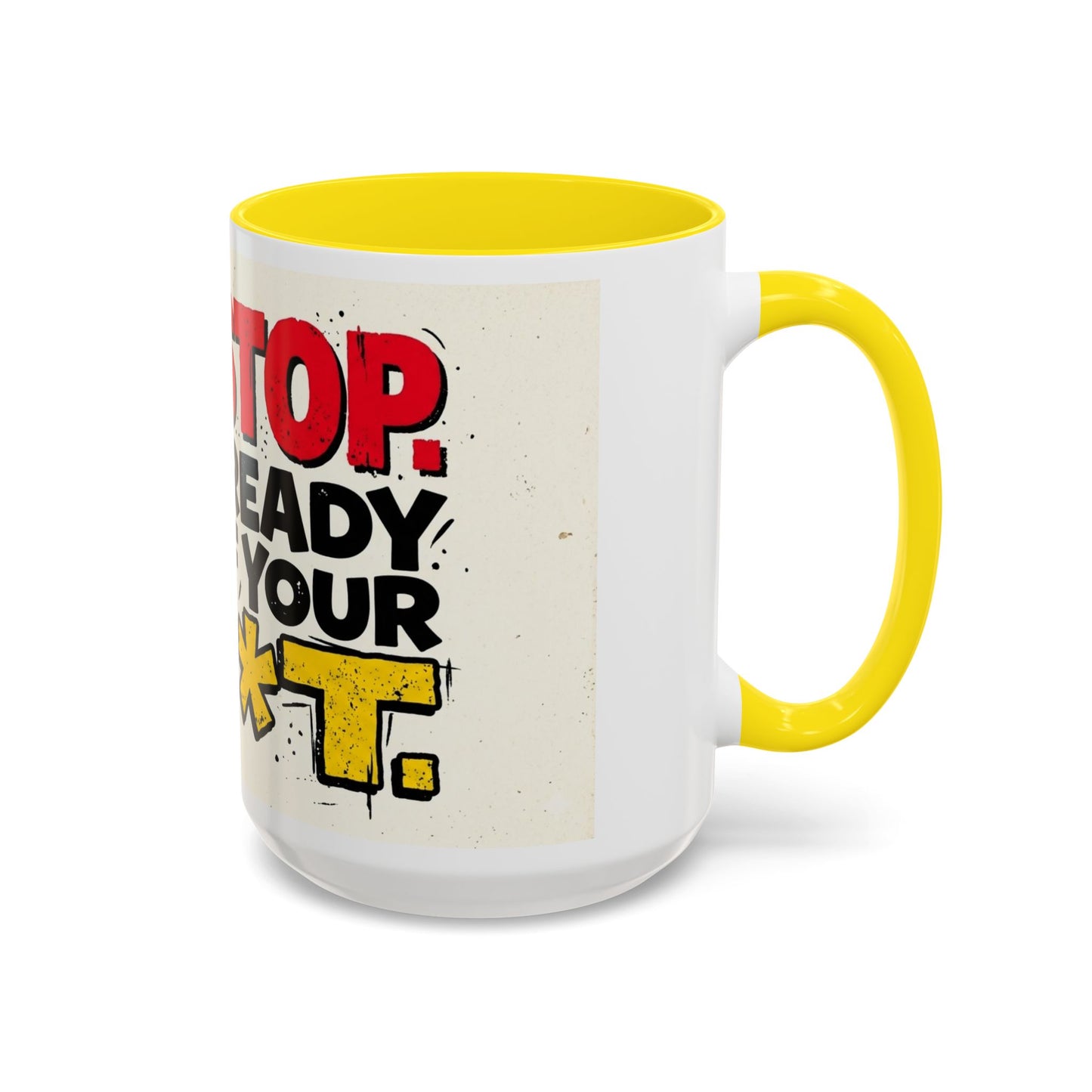 Just Stop Sarcastic Accent Coffee Mug — Funny Gift for the Blunt Friend