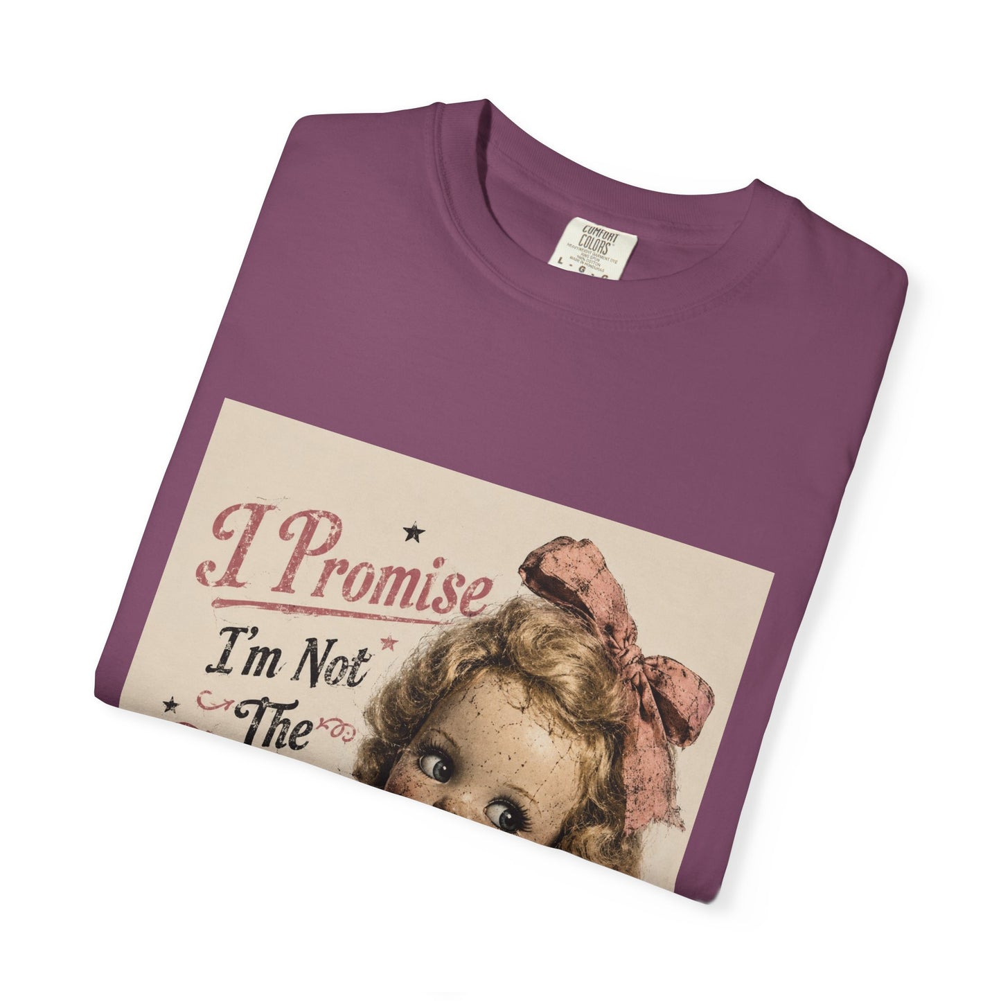 Crazy Girlfriend Funny Garment-Dyed T-Shirt — Funny Gift for Her