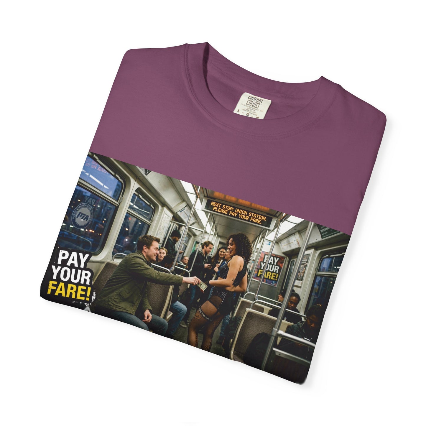 Pay Your Fare Unisex Garment-Dyed T-shirt