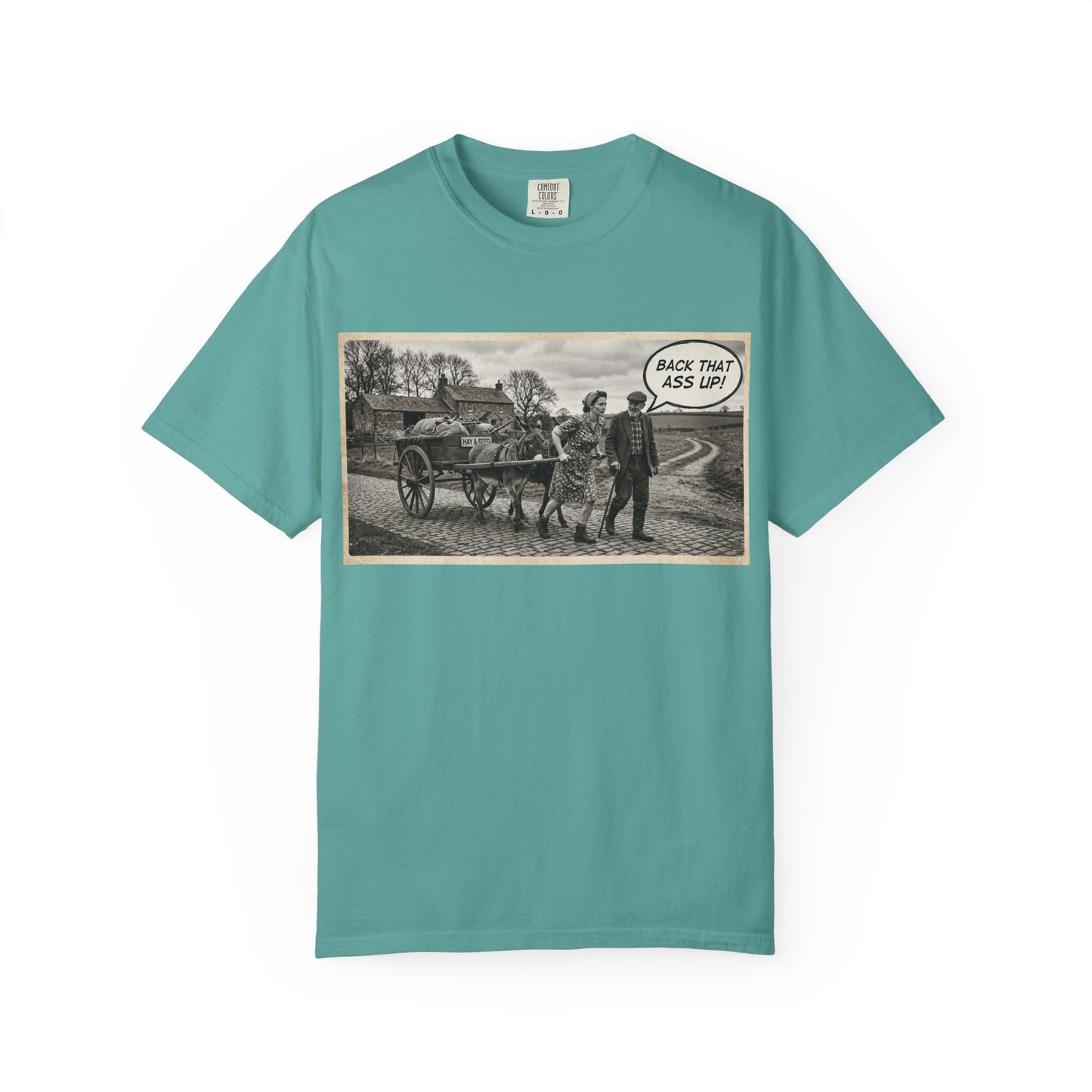 Back that Ass up Unisex Garment-Dyed T-shirt