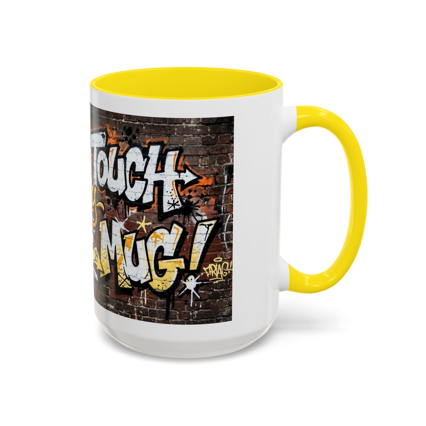 Don't touch My Coffee Mug Accent Coffee Mug (11, 15oz)