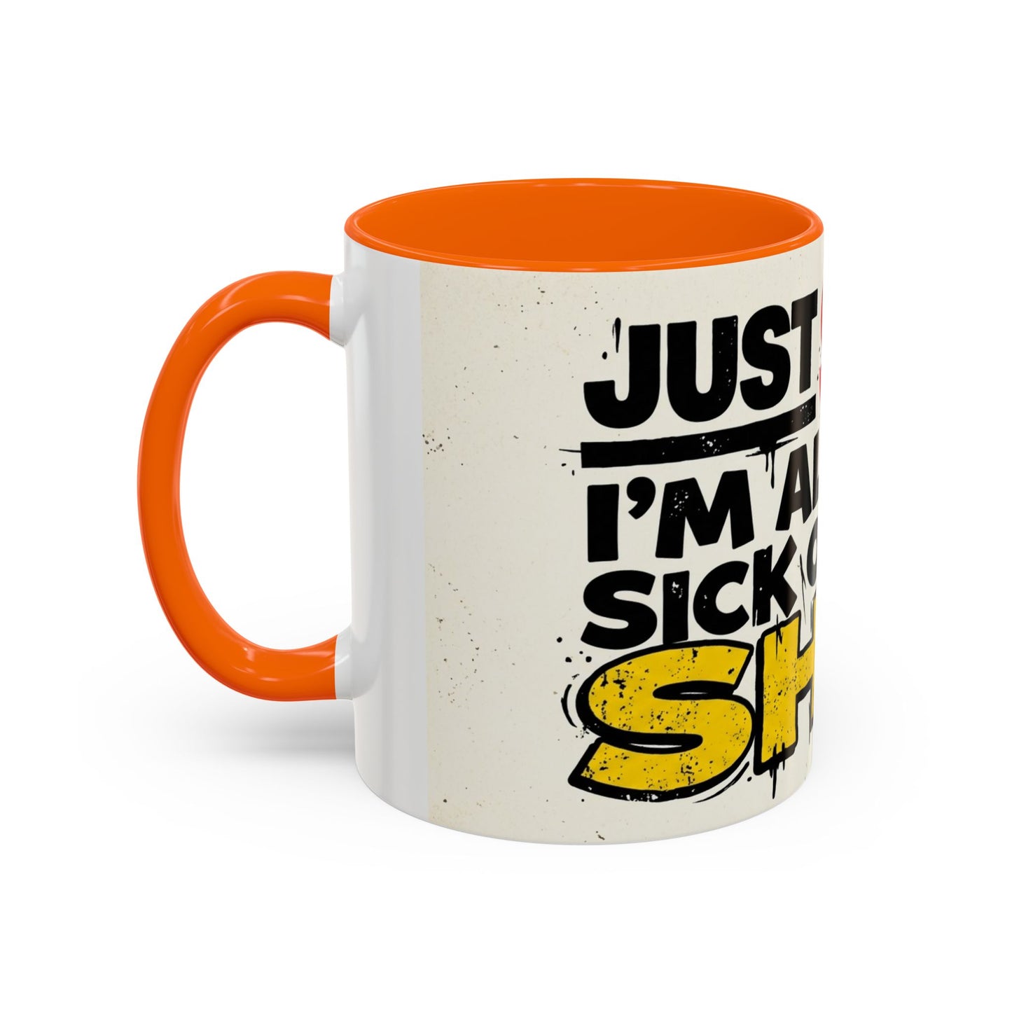 Just Stop Sarcastic Accent Coffee Mug — Funny Gift for the Blunt Friend