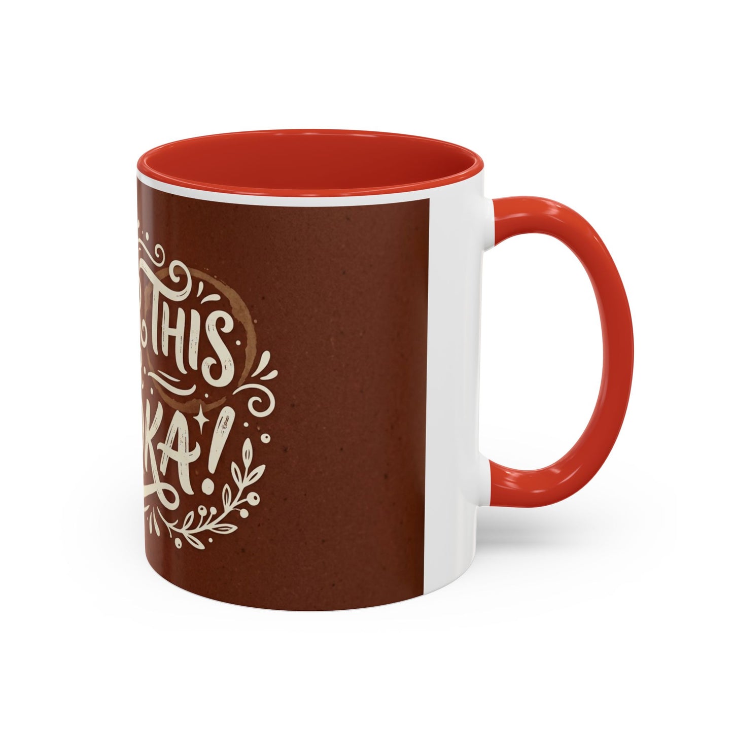 Either this or vodka Accent Coffee Mug (11, 15oz)