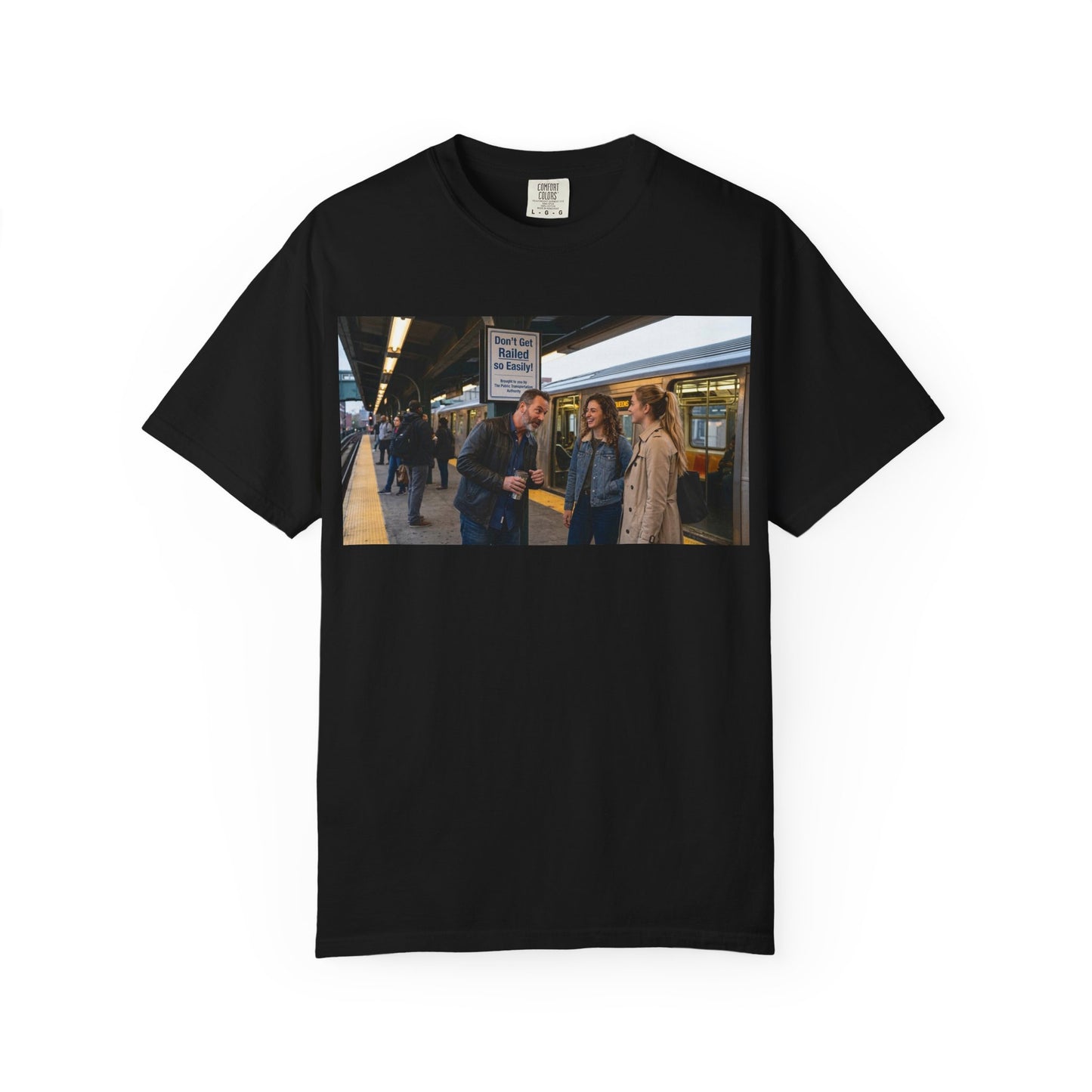 Don't Get Railed Funny Adult Humor Garment-Dyed T-Shirt — Gag Gift