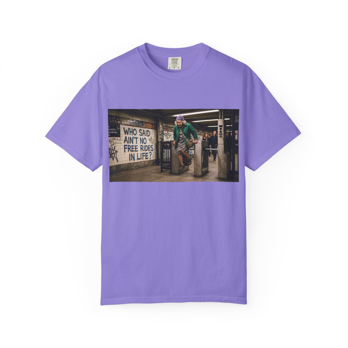No Free Rides? Unisex Garment-Dyed T-shirt