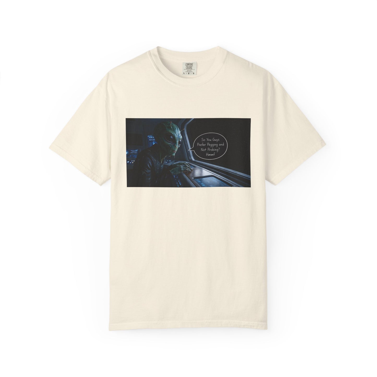 Alien Probing Funny Adult Humor Garment-Dyed Tee — Gag Gift for Him or Her