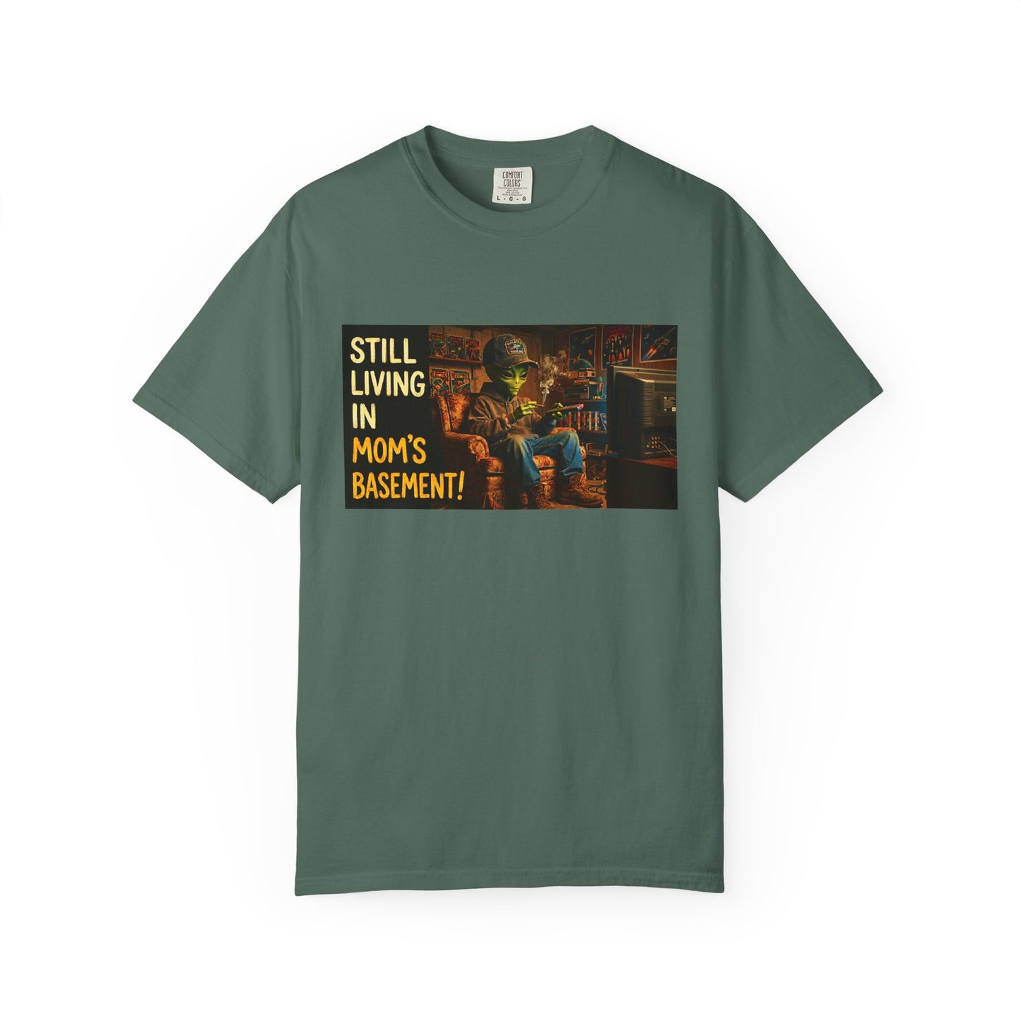 Still Living in Mom's Basement Funny Garment-Dyed Tee — Gag Gift for Him or Her
