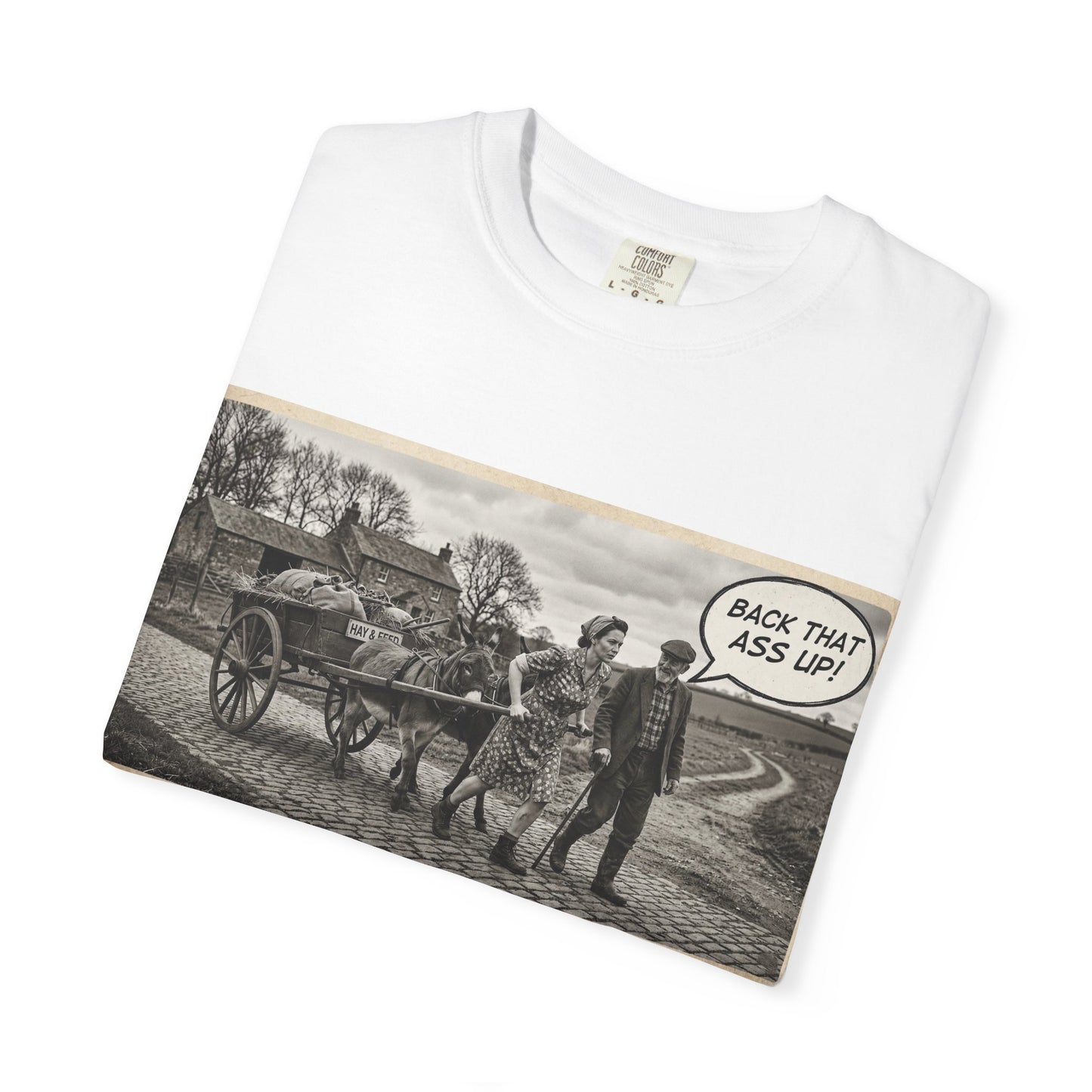 Back that Ass up Unisex Garment-Dyed T-shirt
