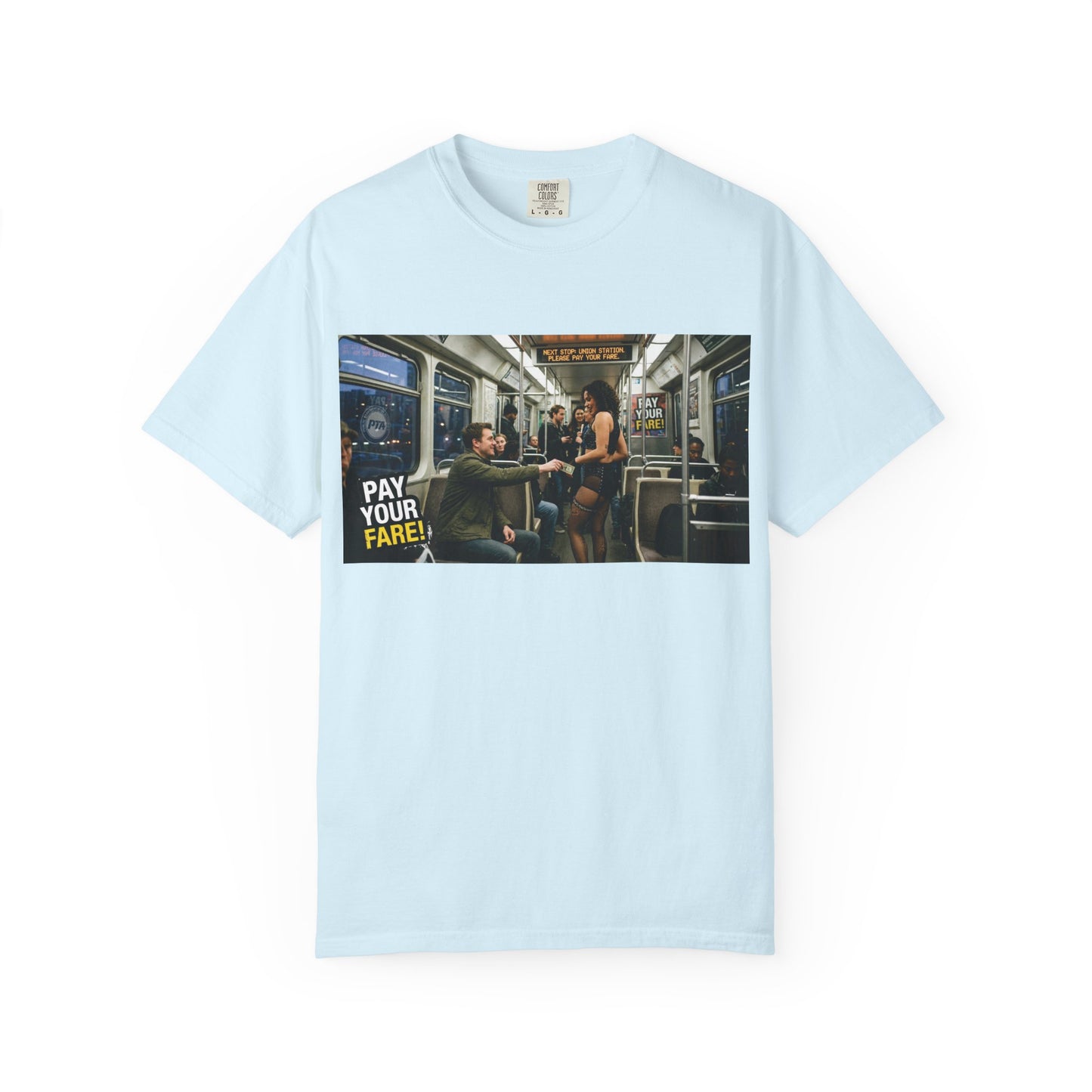 Pay Your Fare Unisex Garment-Dyed T-shirt