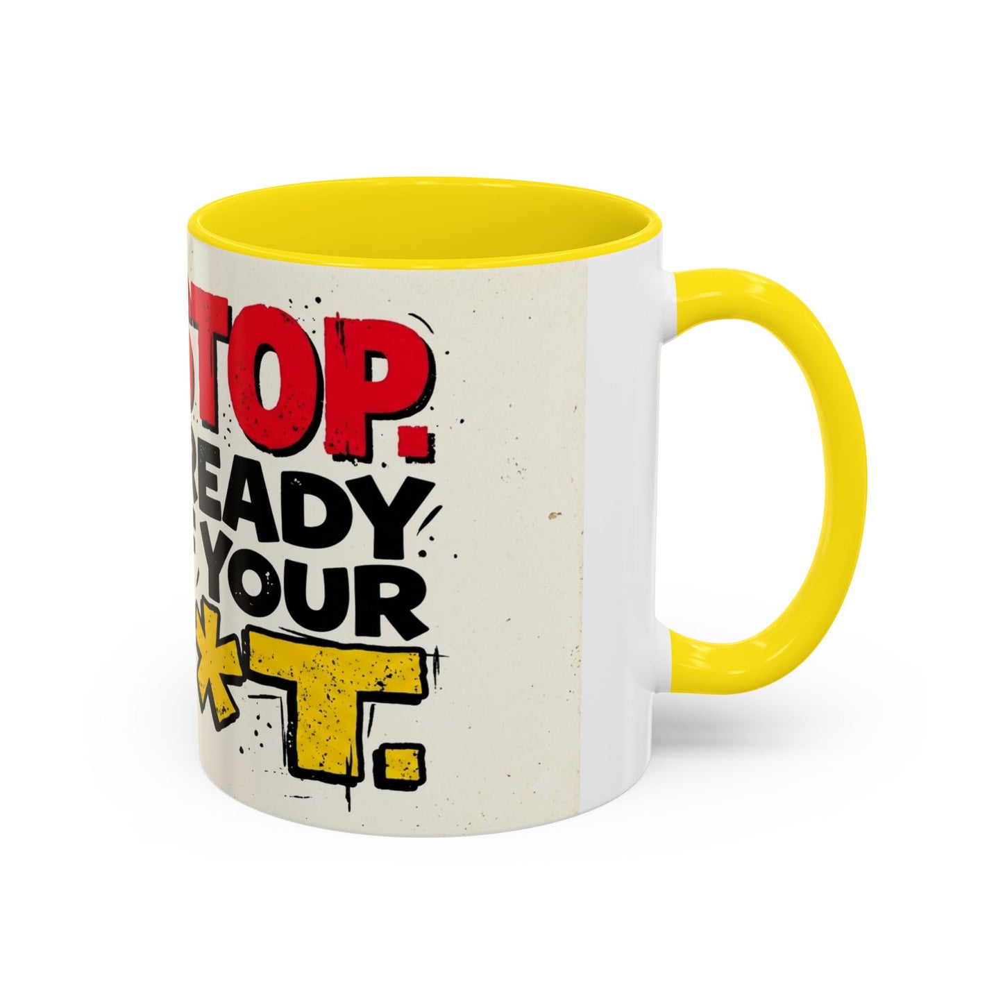 Just Stop Sarcastic Accent Coffee Mug — Funny Gift for the Blunt Friend