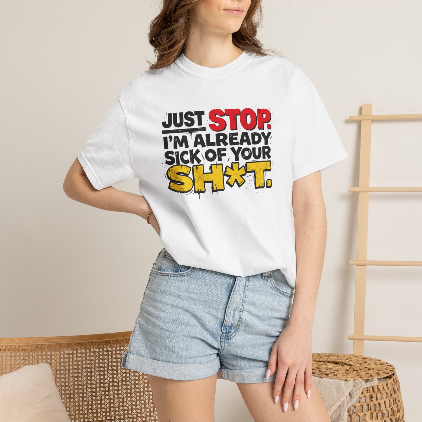 Just Stop Sarcastic Garment-Dyed Tee — Funny Gift for the Blunt Friend