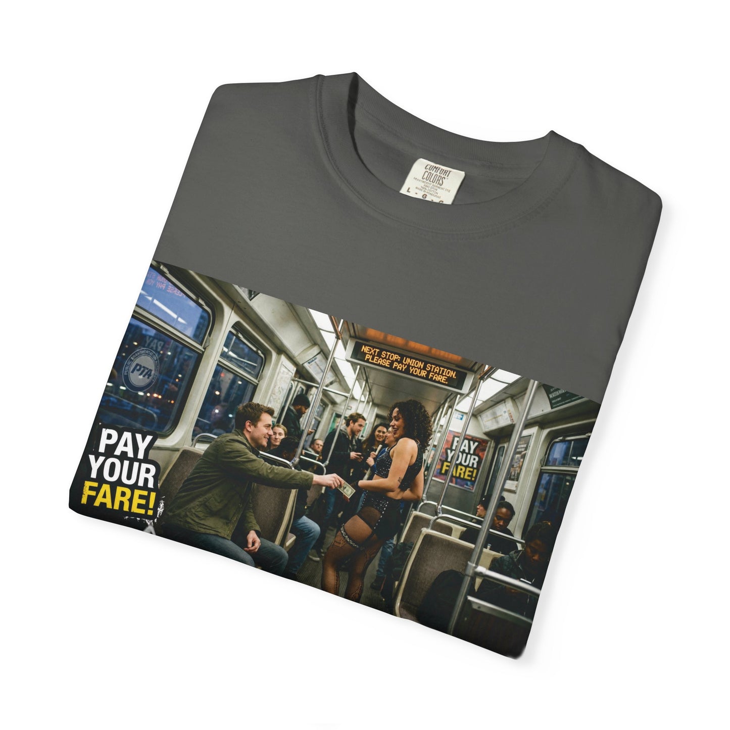 Pay Your Fare Unisex Garment-Dyed T-shirt