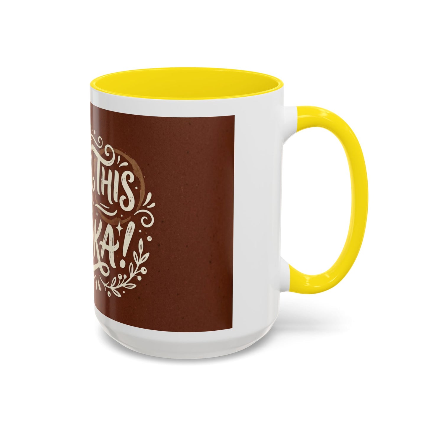Either this or vodka Accent Coffee Mug (11, 15oz)
