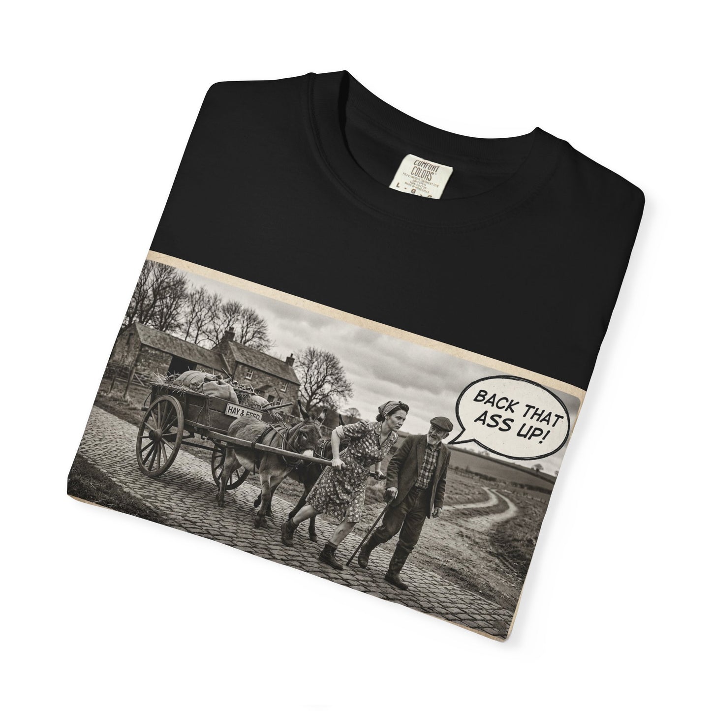 Back that Ass up Unisex Garment-Dyed T-shirt