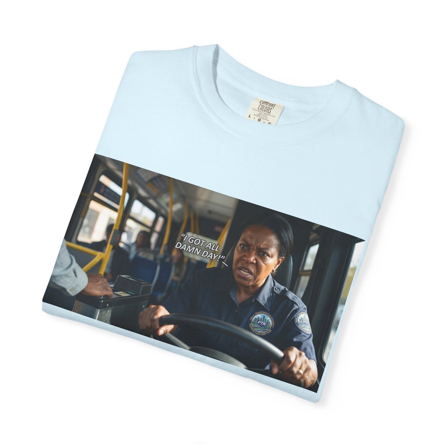 Having a Bad Day Funny Mood Garment-Dyed T-Shirt — Relatable Gift Idea