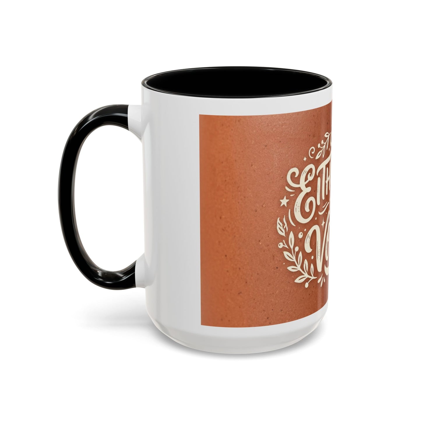 Either this or vodka Accent Coffee Mug (11, 15oz)