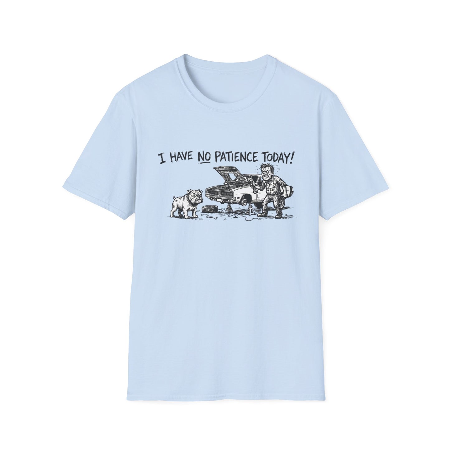 I have no patience today Unisex Softstyle T-Shirt