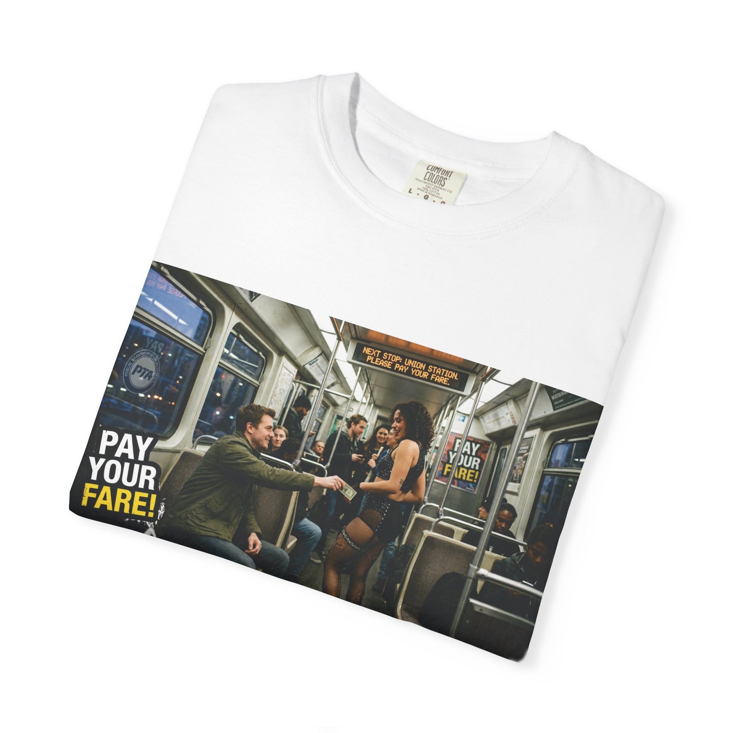 Pay Your Fare Unisex Garment-Dyed T-shirt