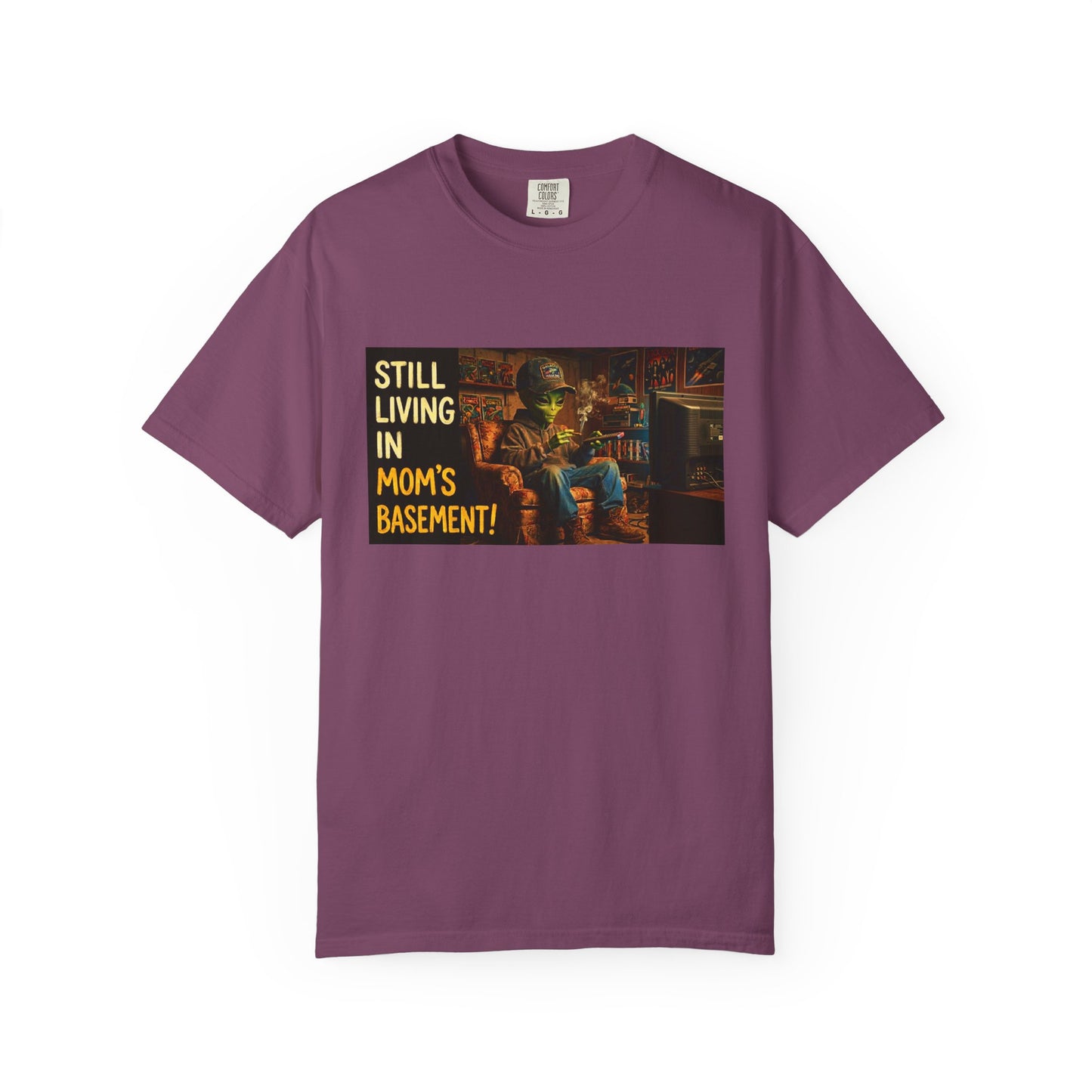Still Living in Mom's Basement Funny Garment-Dyed Tee — Gag Gift for Him or Her