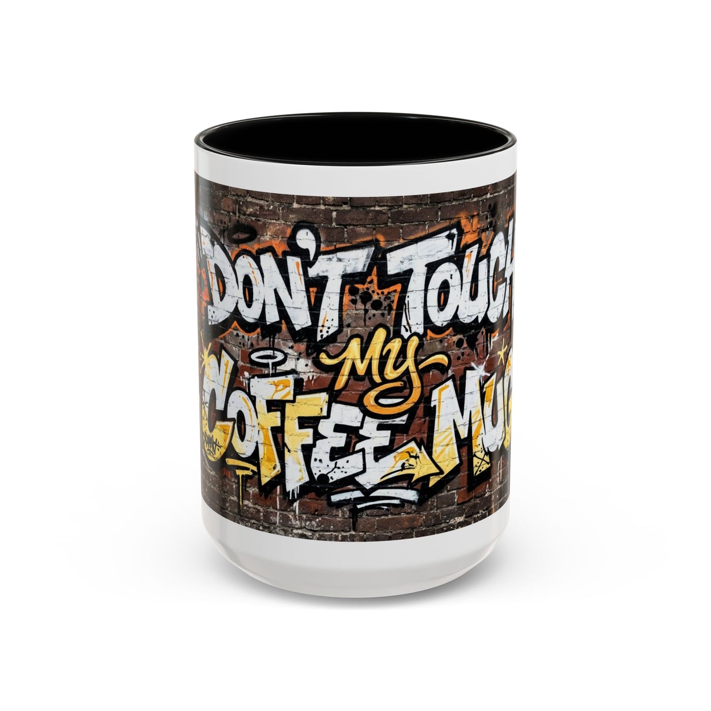 Don't touch My Coffee Mug Accent Coffee Mug (11, 15oz)