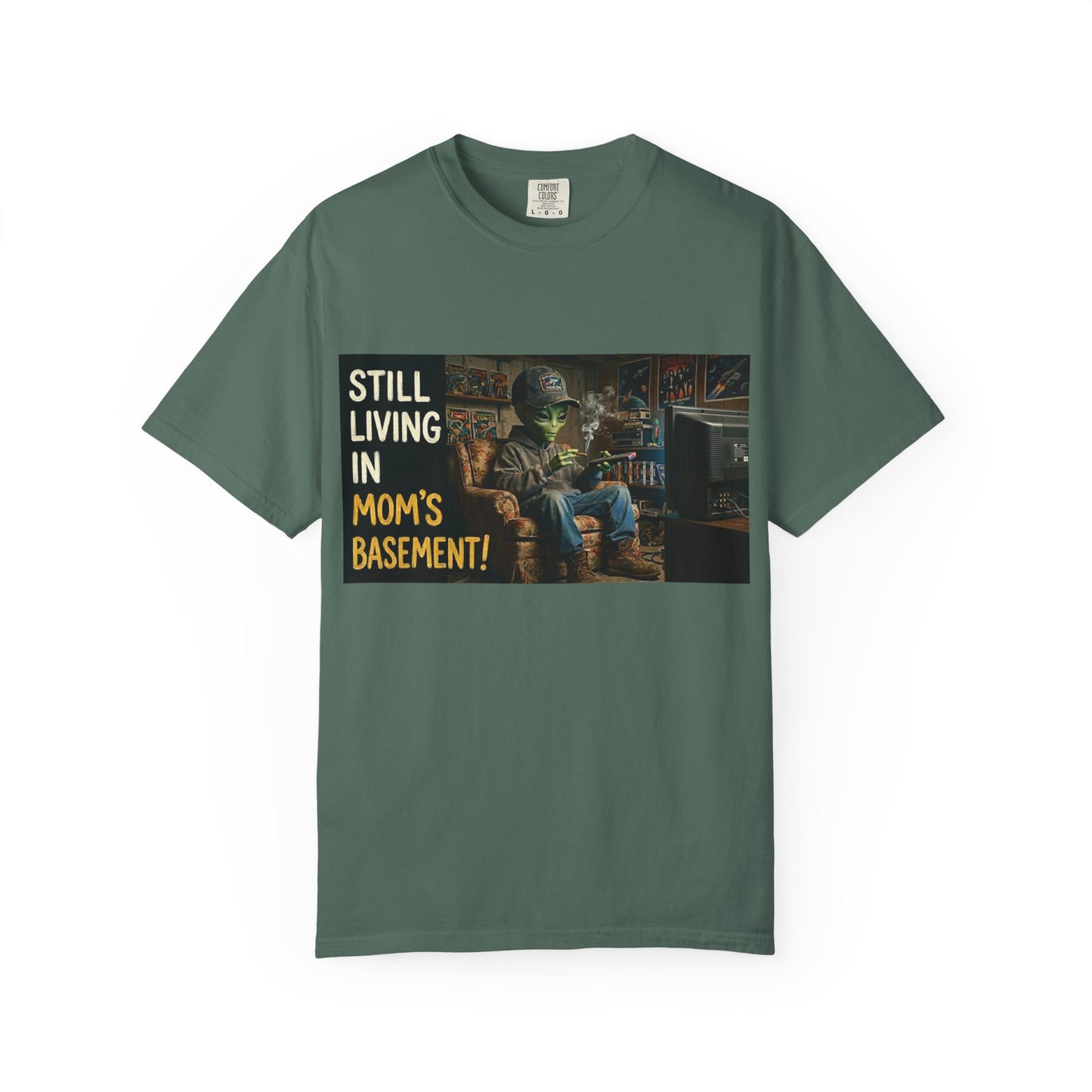 Still living in mom's basement Unisex Garment-Dyed T-shirt