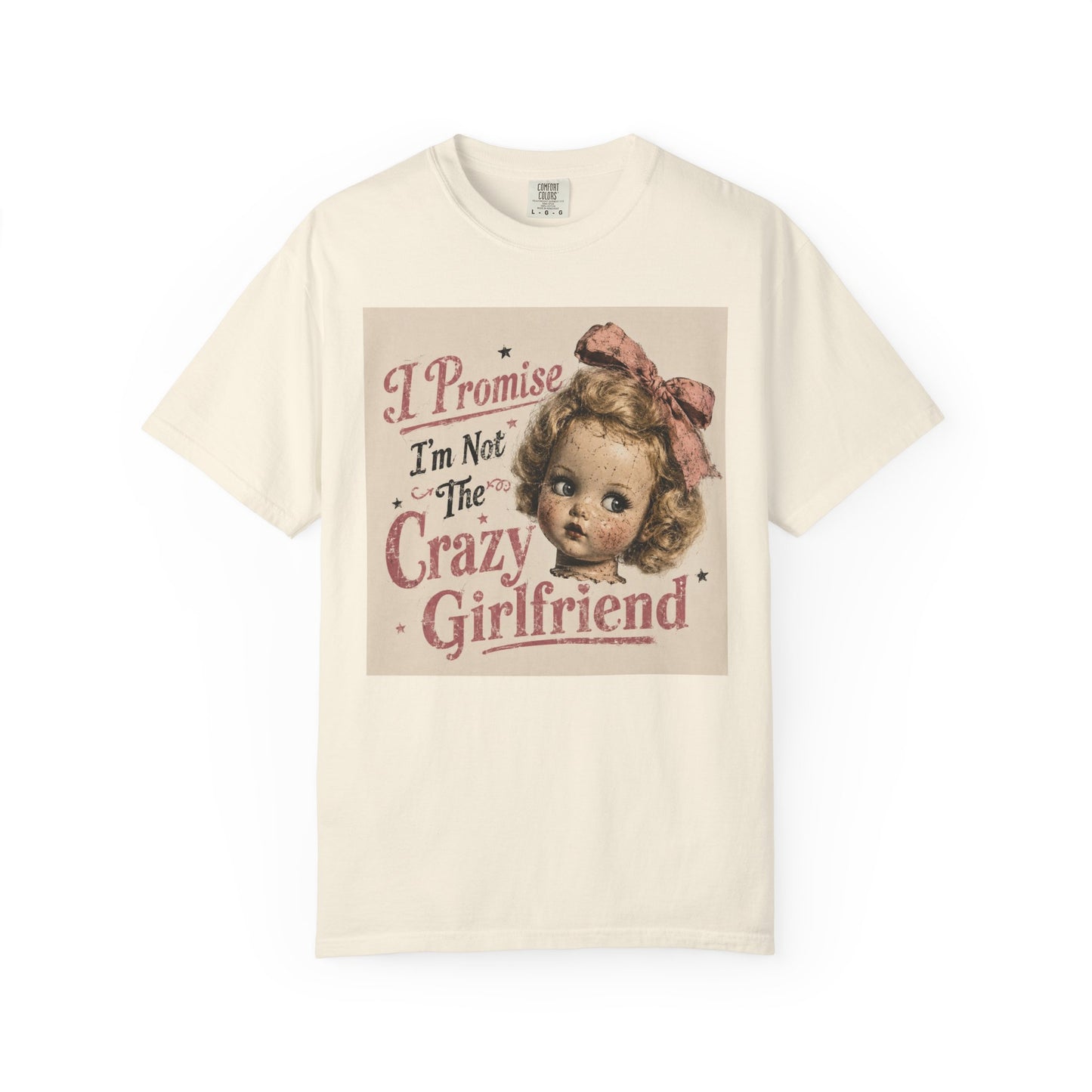 Crazy Girlfriend Unisex Garment-Dyed T-shirt