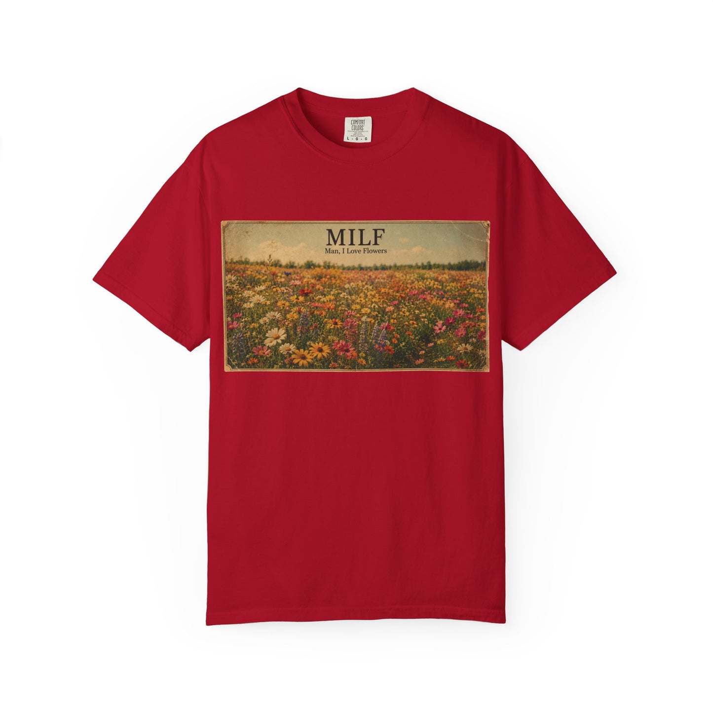 MILF Flowers Unisex Garment-Dyed T-shirt
