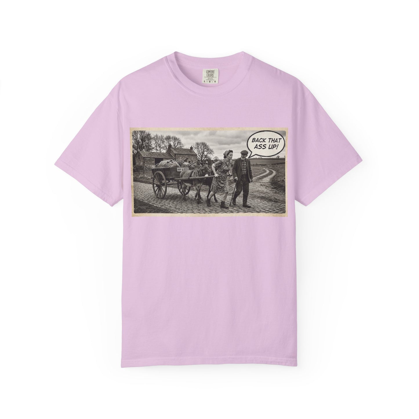 Back that Ass up Unisex Garment-Dyed T-shirt