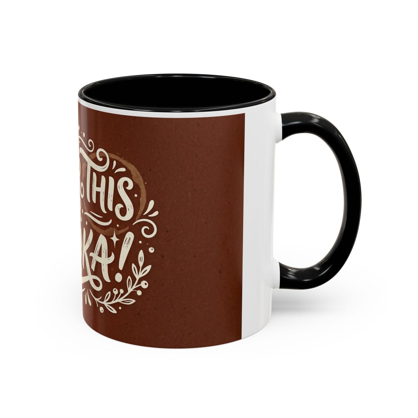 Either this or vodka Accent Coffee Mug (11, 15oz)