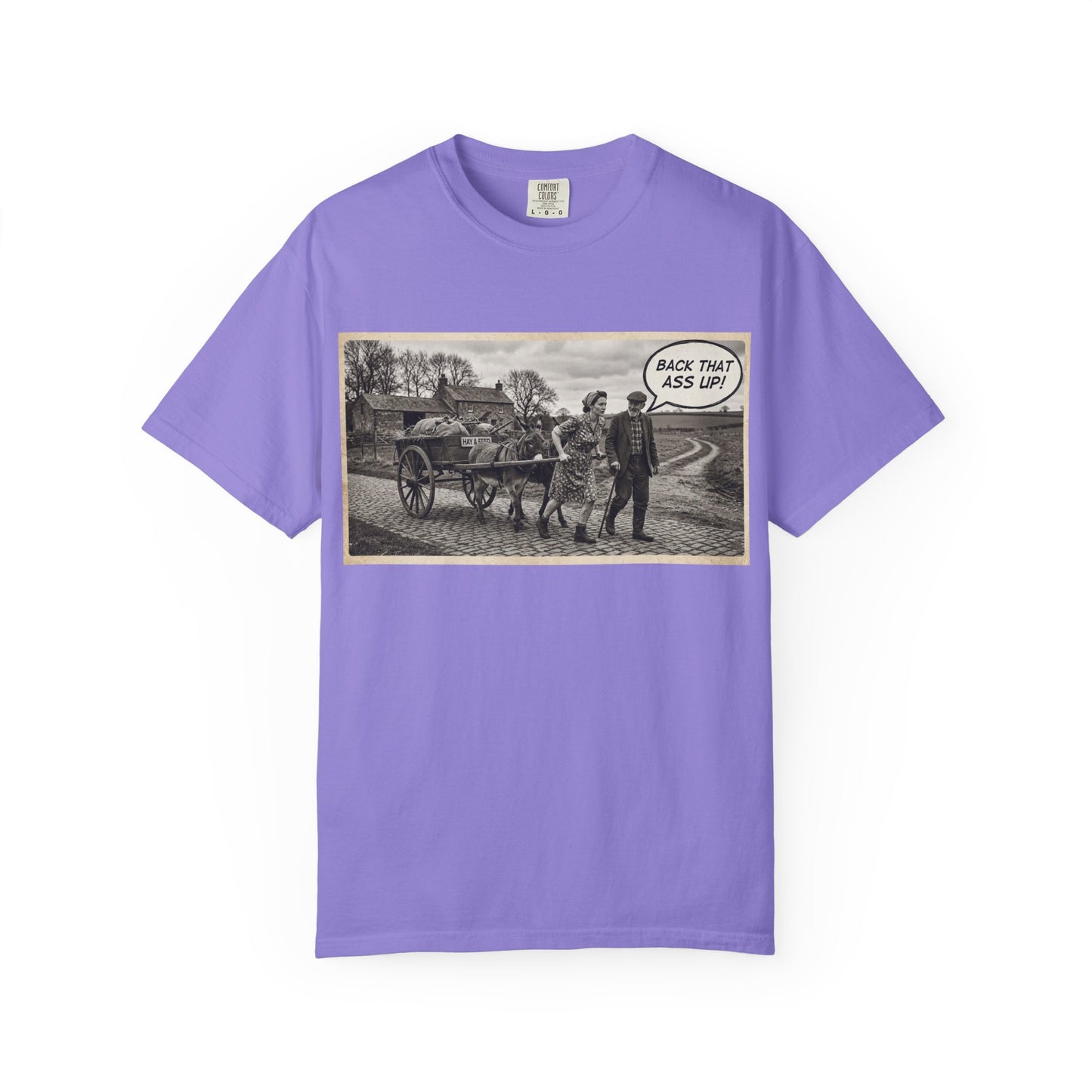 Back that Ass up Unisex Garment-Dyed T-shirt