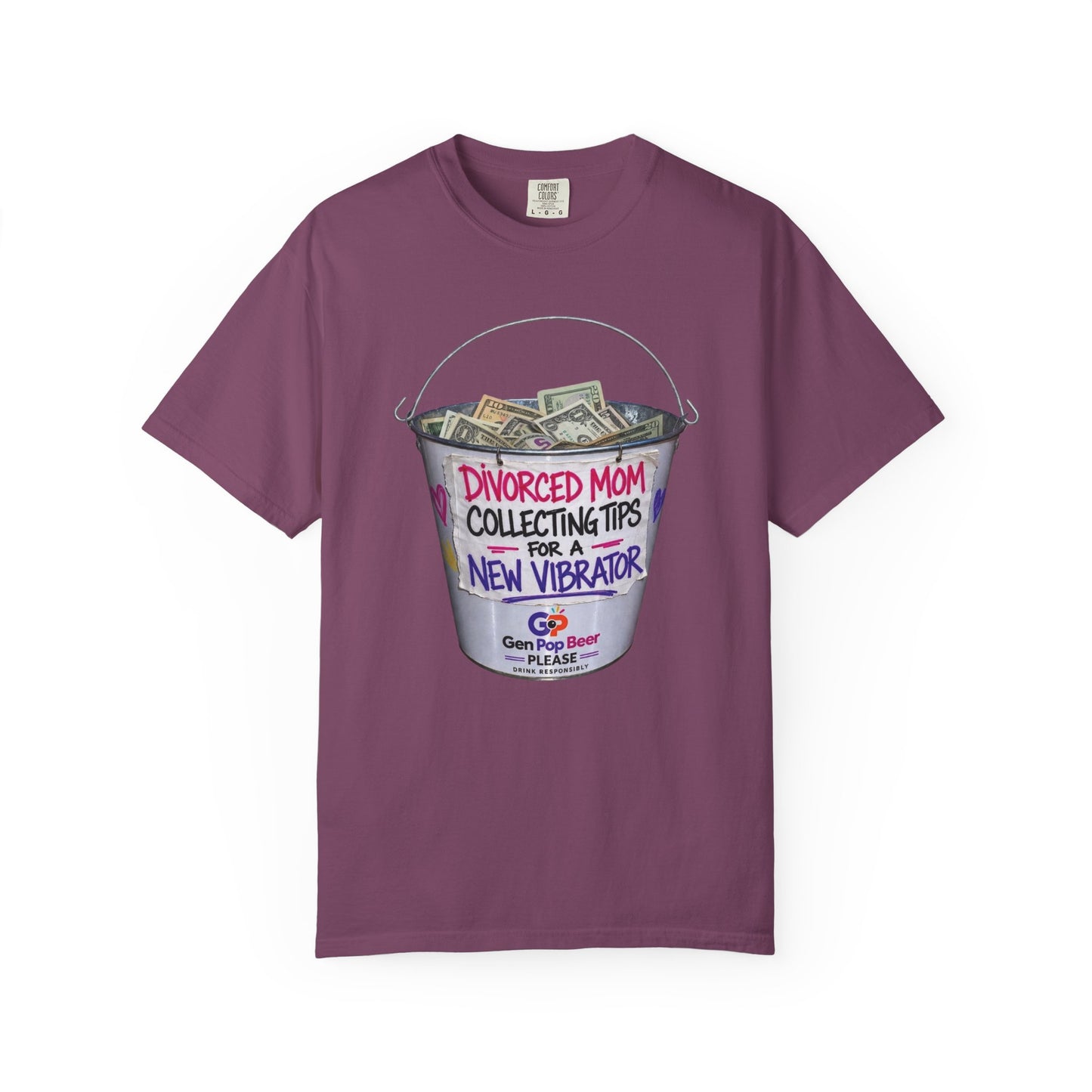 Divorced Mom Collecting Tips for a New One Funny Garment-Dyed Tee — Gag Gift for Her