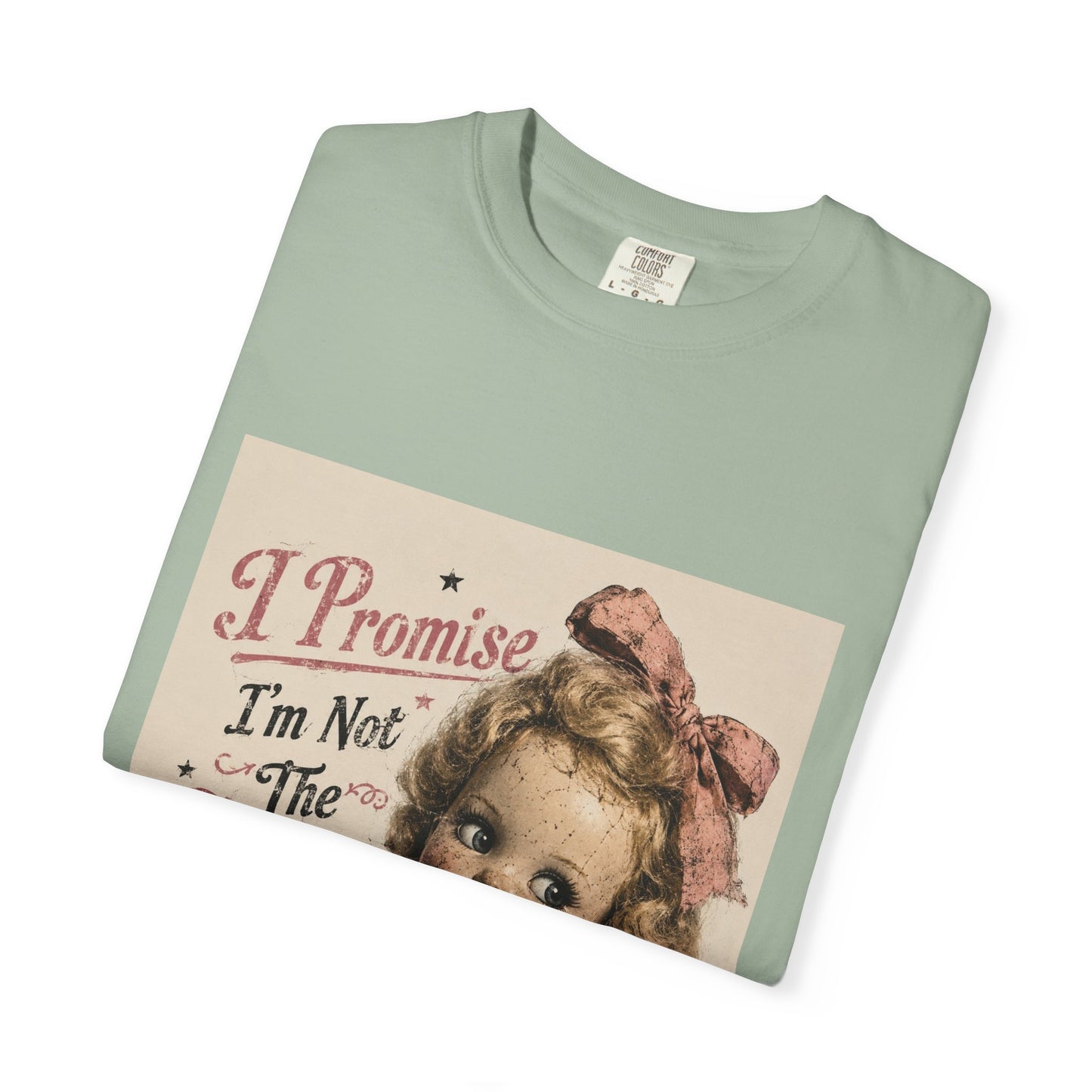 Crazy Girlfriend Funny Garment-Dyed T-Shirt — Funny Gift for Her