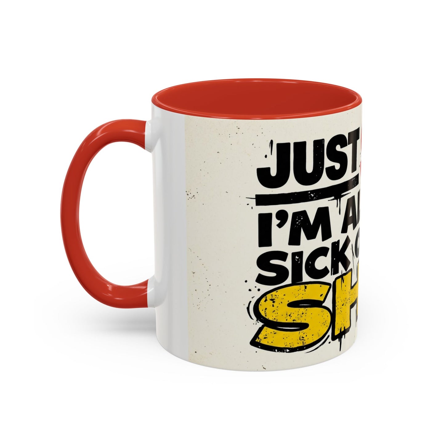 Just Stop Sarcastic Accent Coffee Mug — Funny Gift for the Blunt Friend