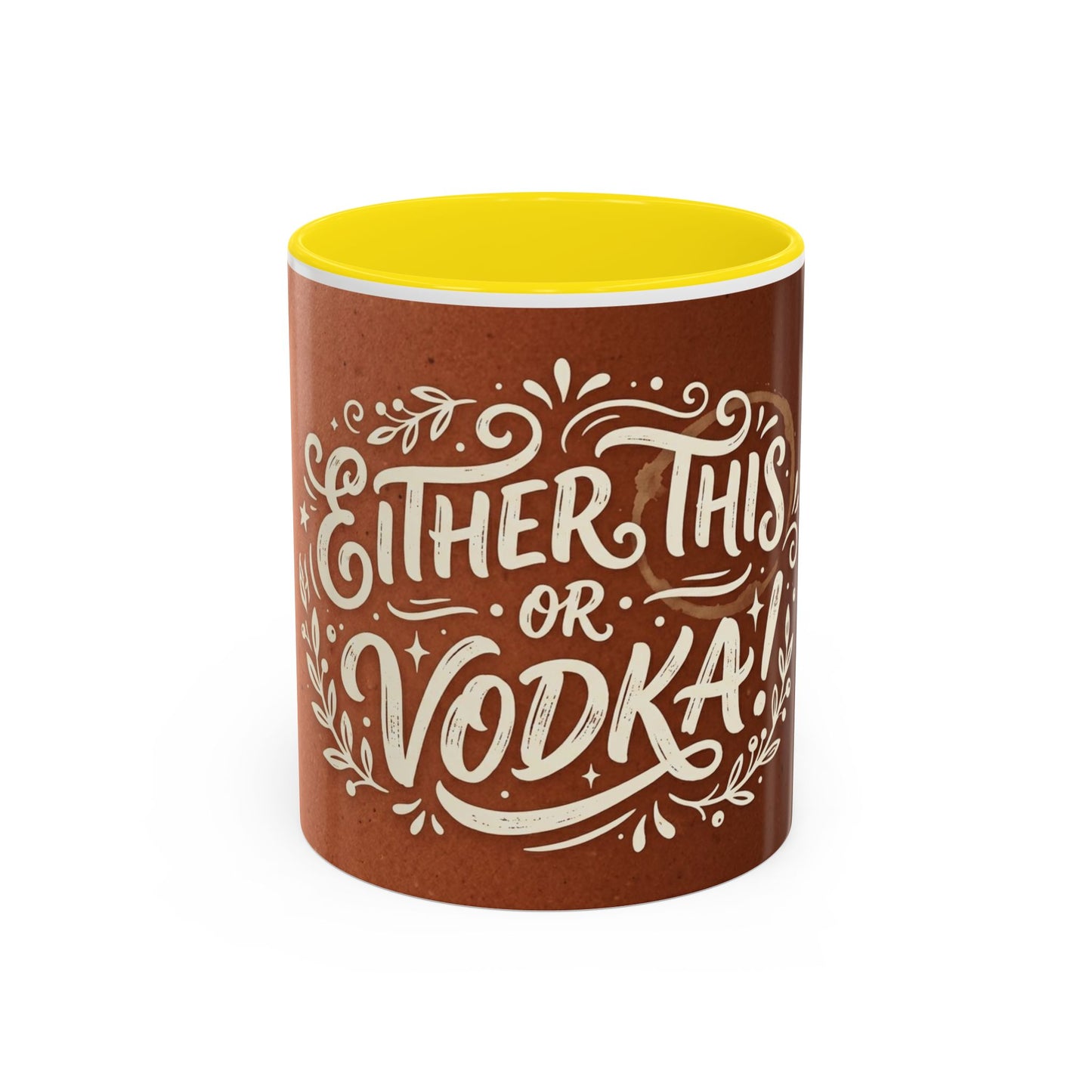Either this or vodka Accent Coffee Mug (11, 15oz)