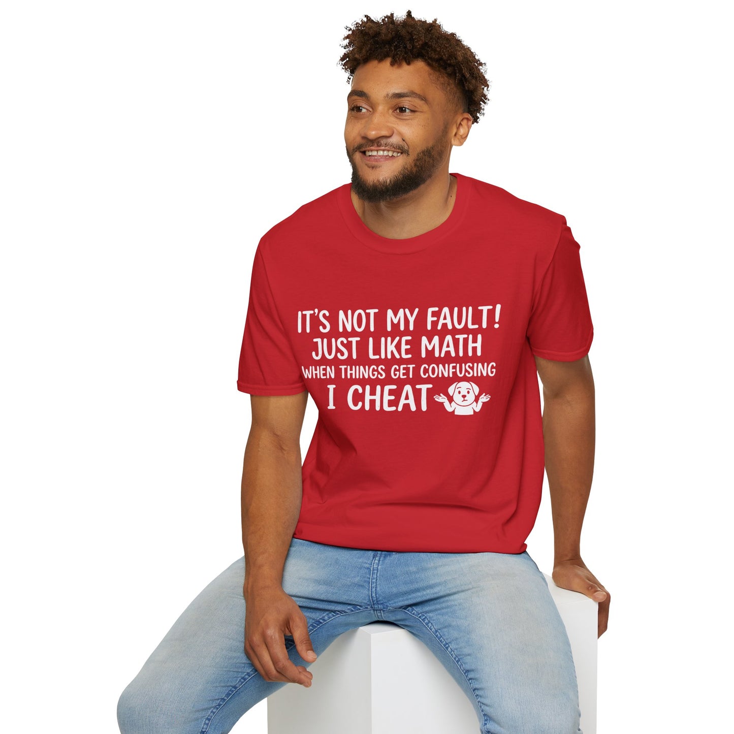 Its Not My Fault Unisex Softstyle T-Shirt