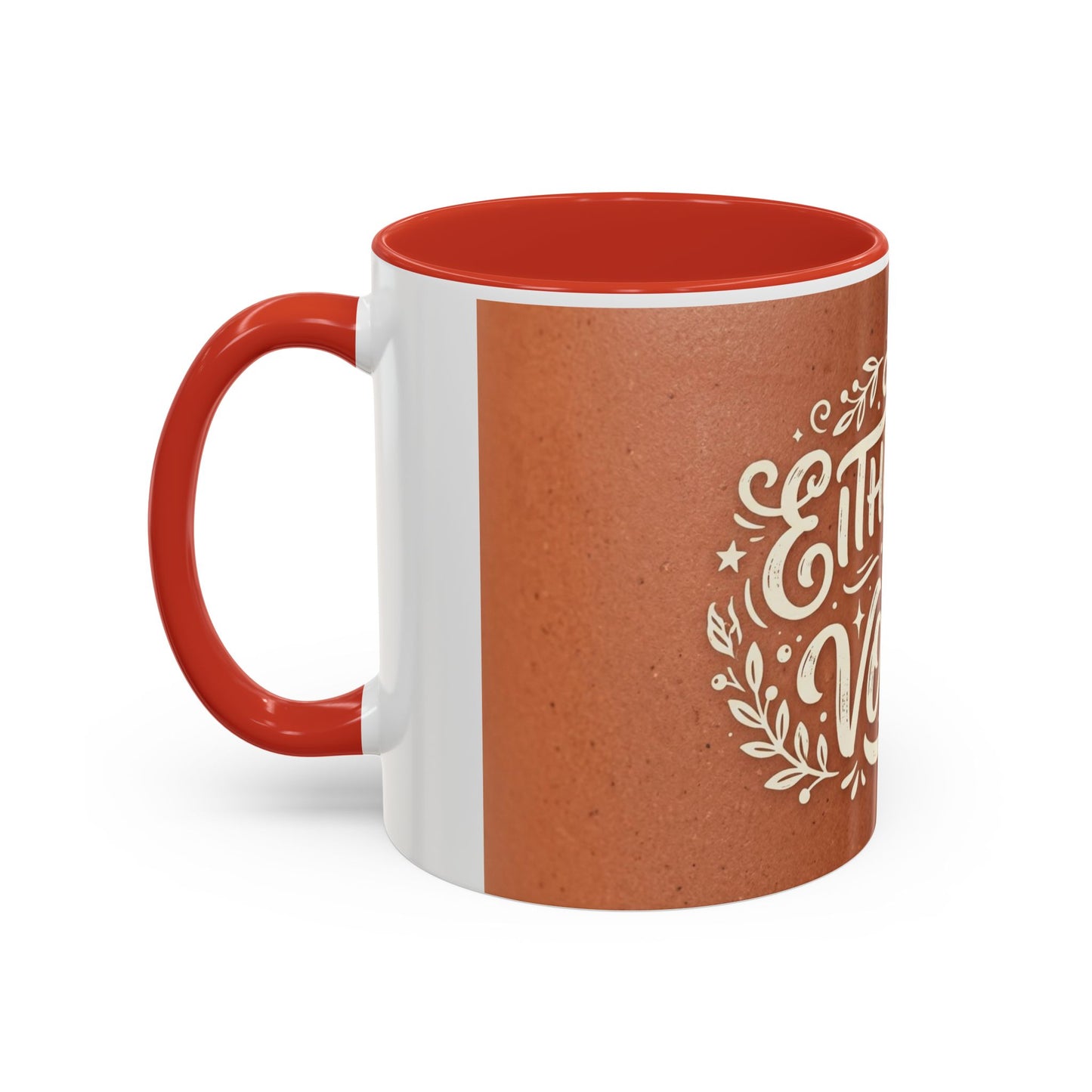 Either this or vodka Accent Coffee Mug (11, 15oz)