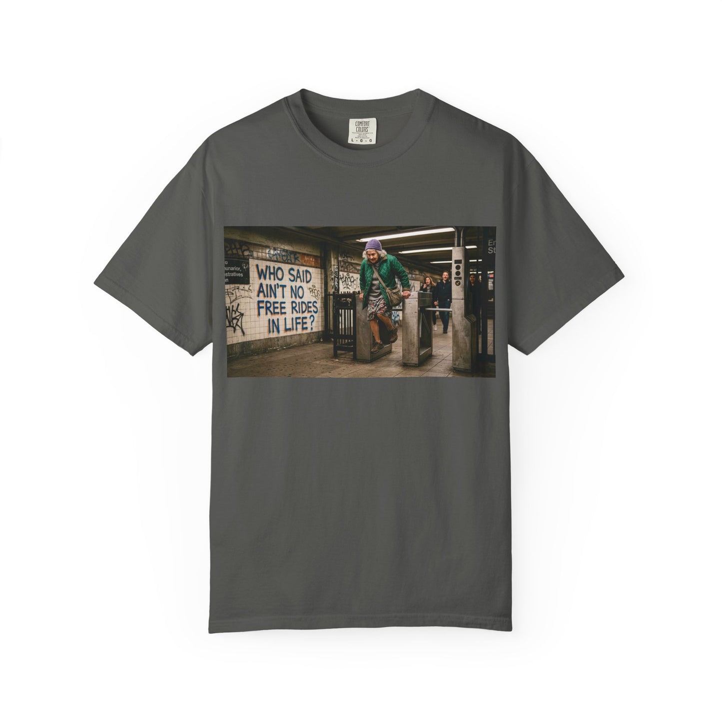 No Free Rides? Unisex Garment-Dyed T-shirt