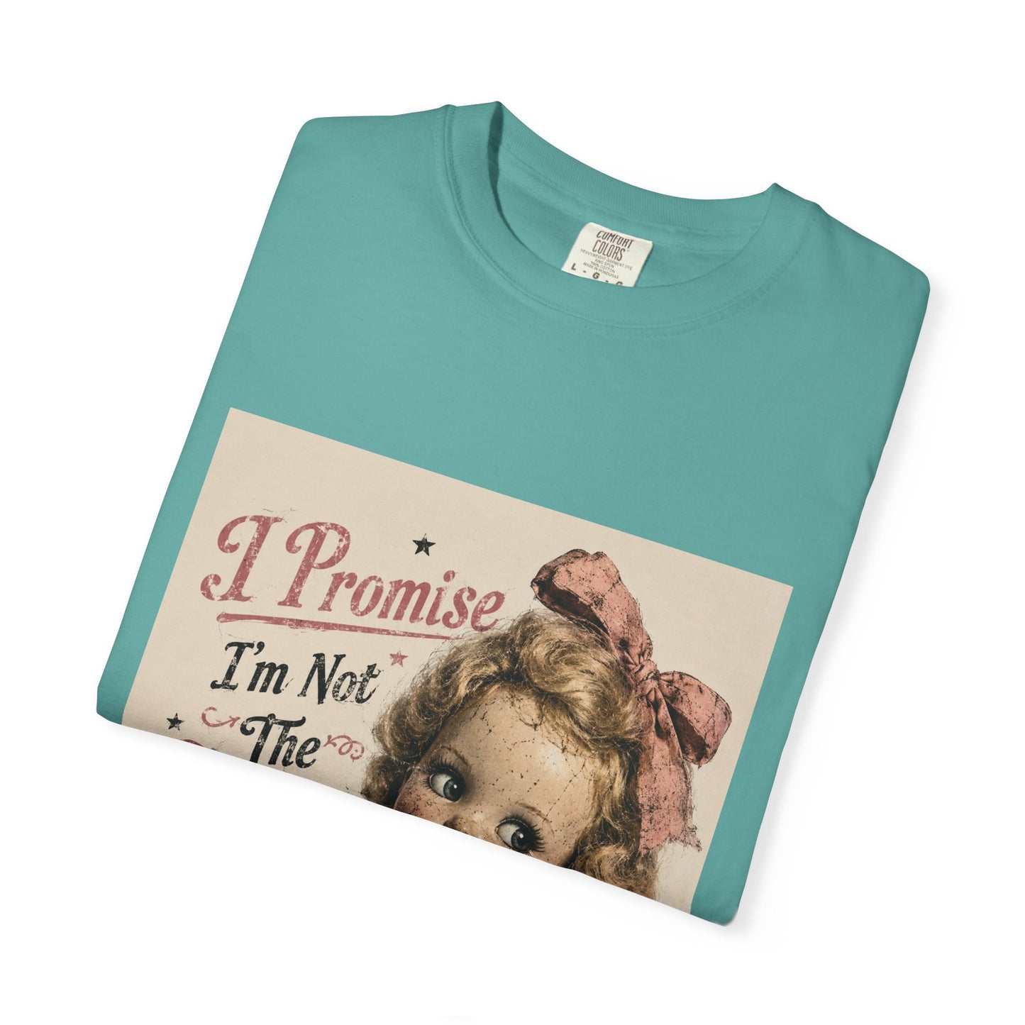 Crazy Girlfriend Funny Garment-Dyed T-Shirt — Funny Gift for Her