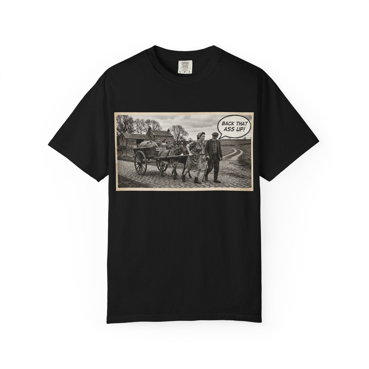 Back that Ass up Unisex Garment-Dyed T-shirt