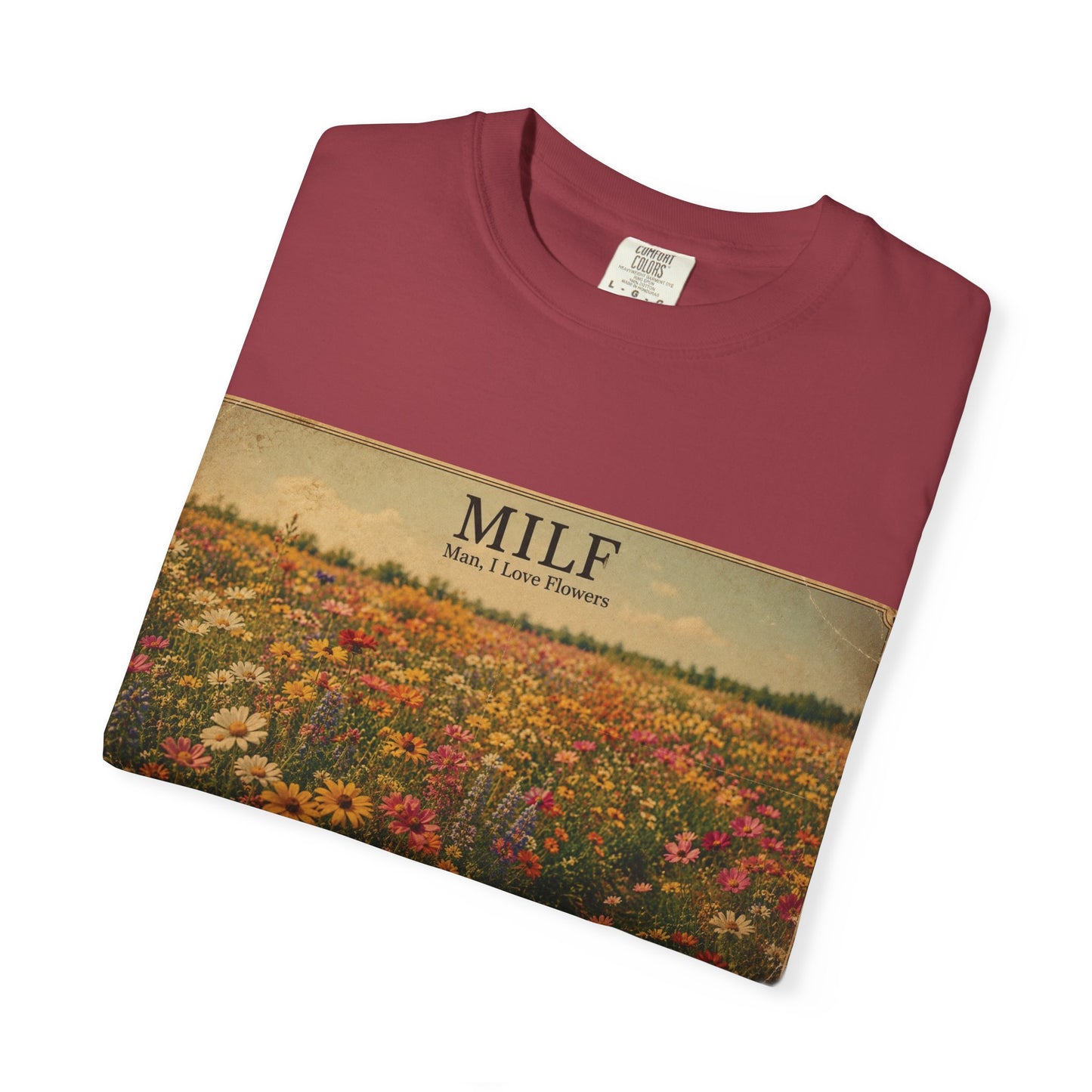 MILF Flowers Unisex Garment-Dyed T-shirt