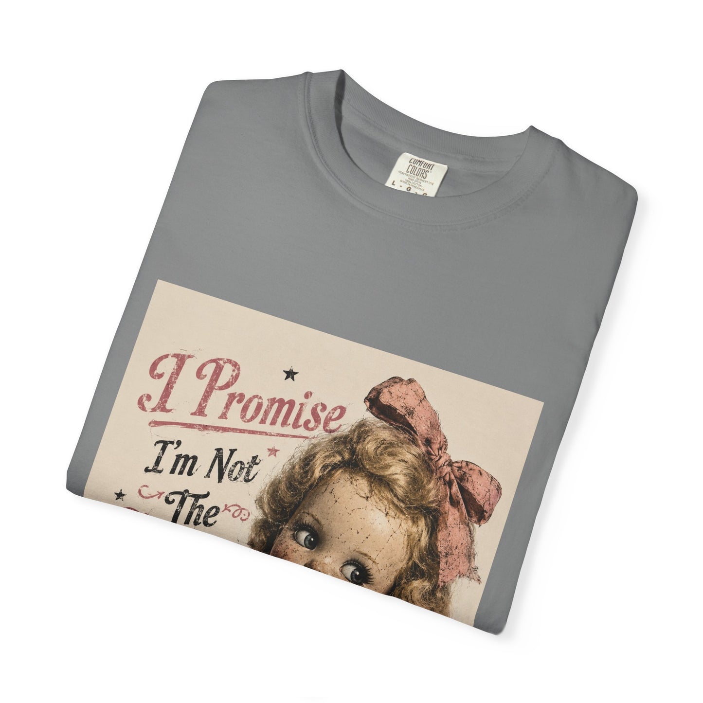 Crazy Girlfriend Funny Garment-Dyed T-Shirt — Funny Gift for Her