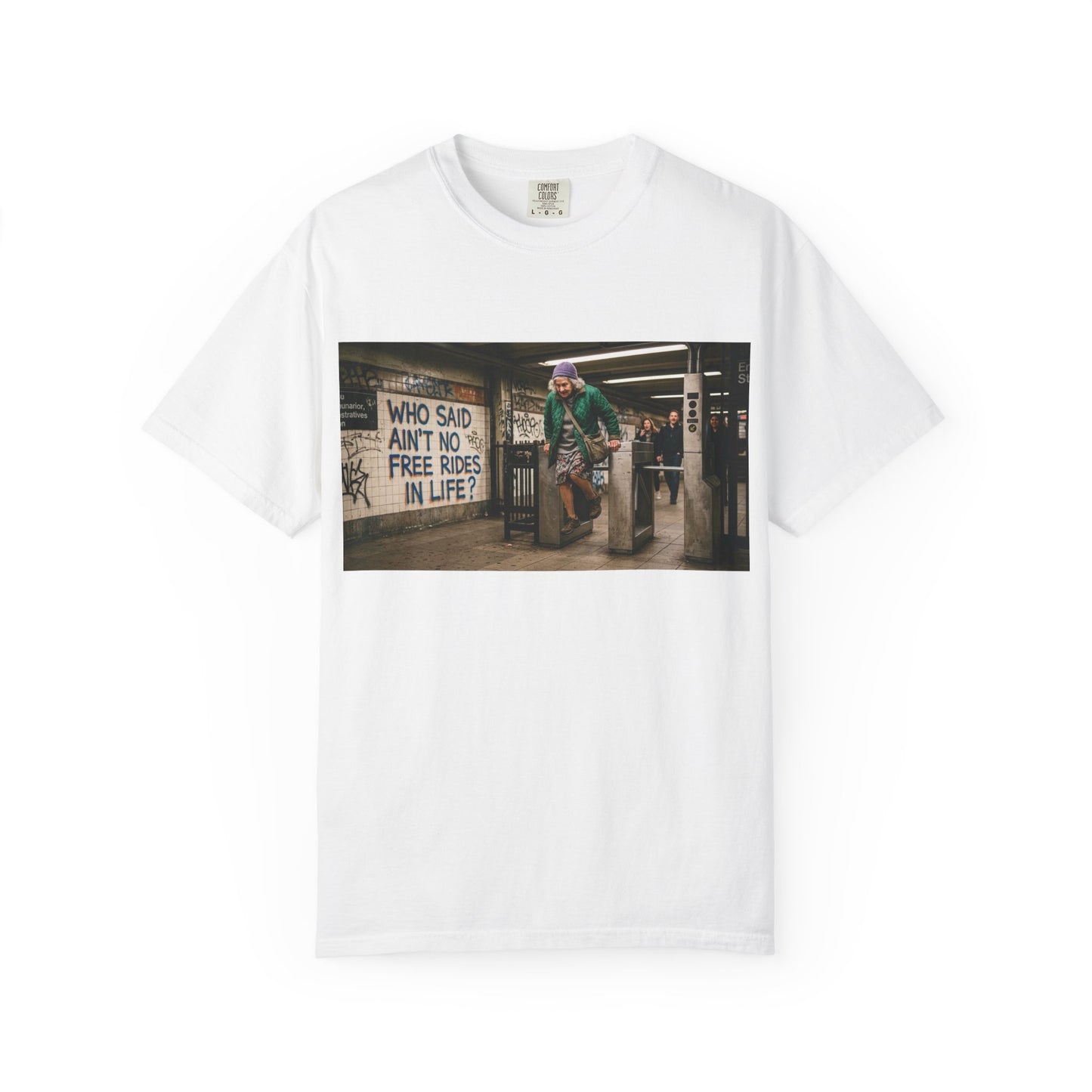 No Free Rides? Unisex Garment-Dyed T-shirt