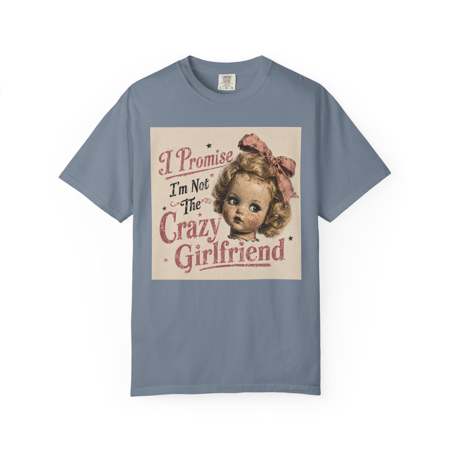Crazy Girlfriend Unisex Garment-Dyed T-shirt