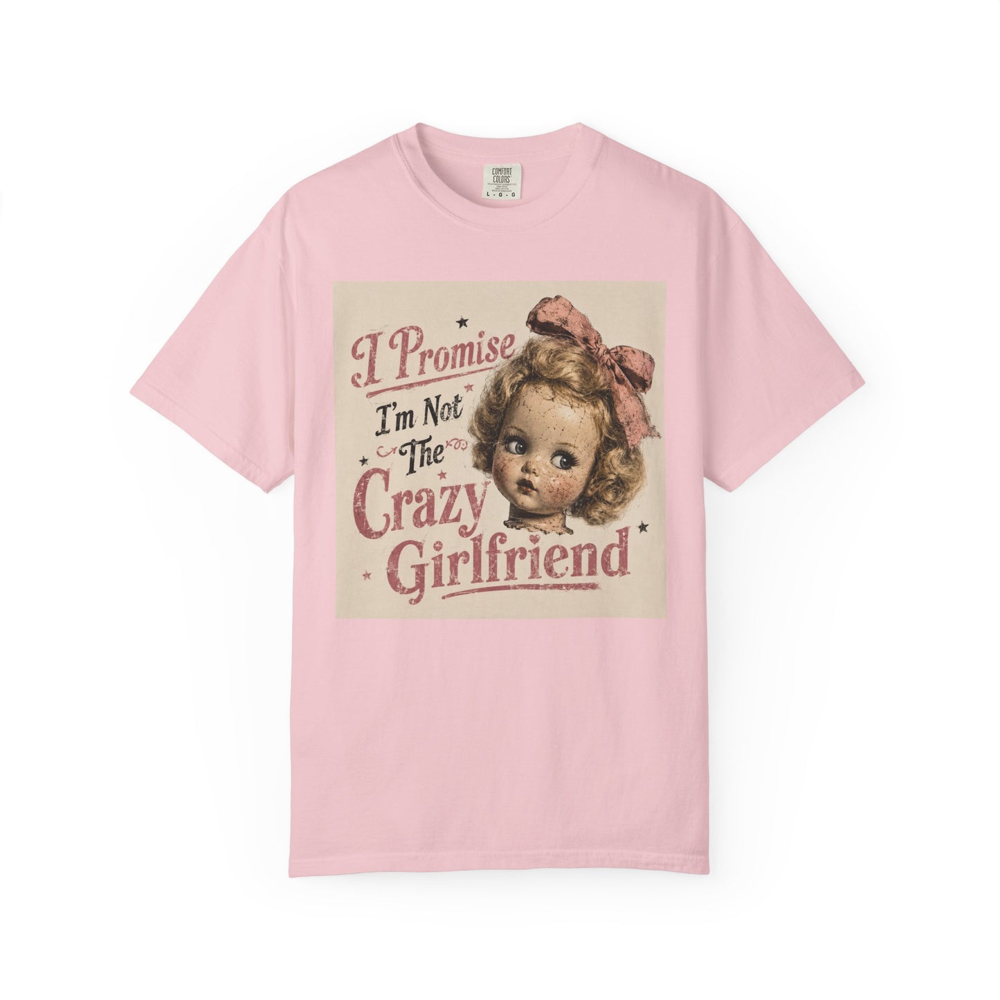 Crazy Girlfriend Unisex Garment-Dyed T-shirt